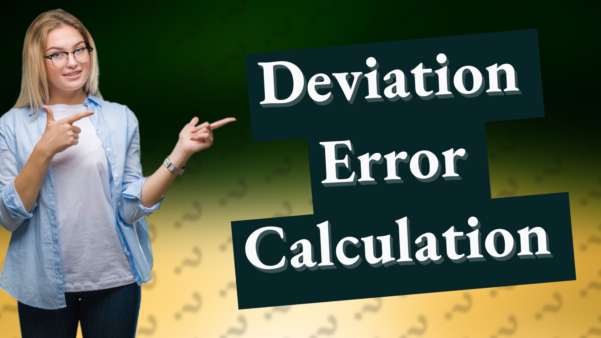 Deviation Error Calculation