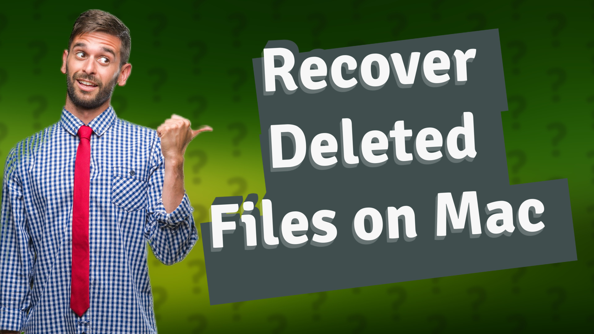 Recover Deleted Files on Mac