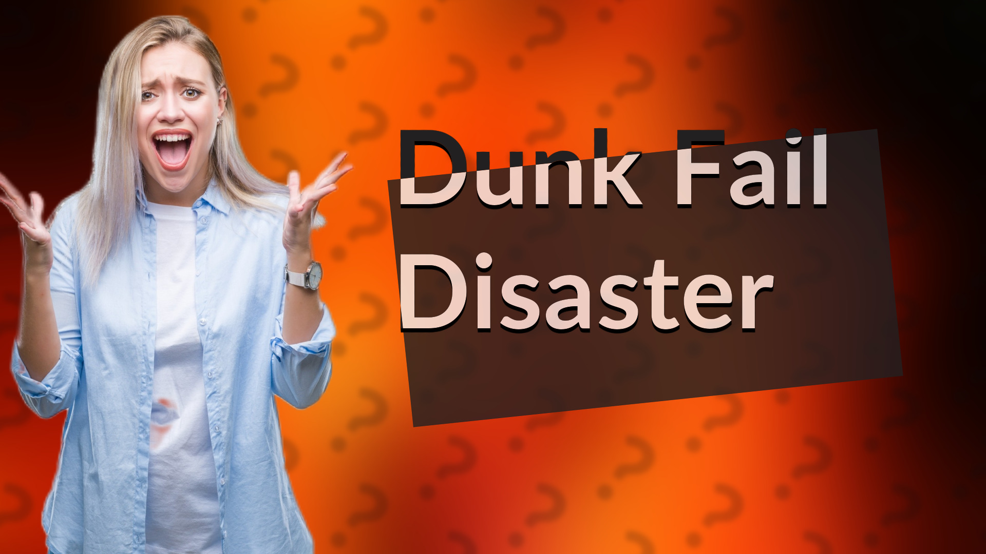 Dunk Fail Disaster