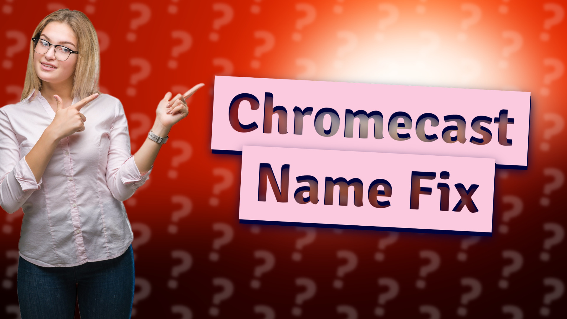 Chromecast Name Fix