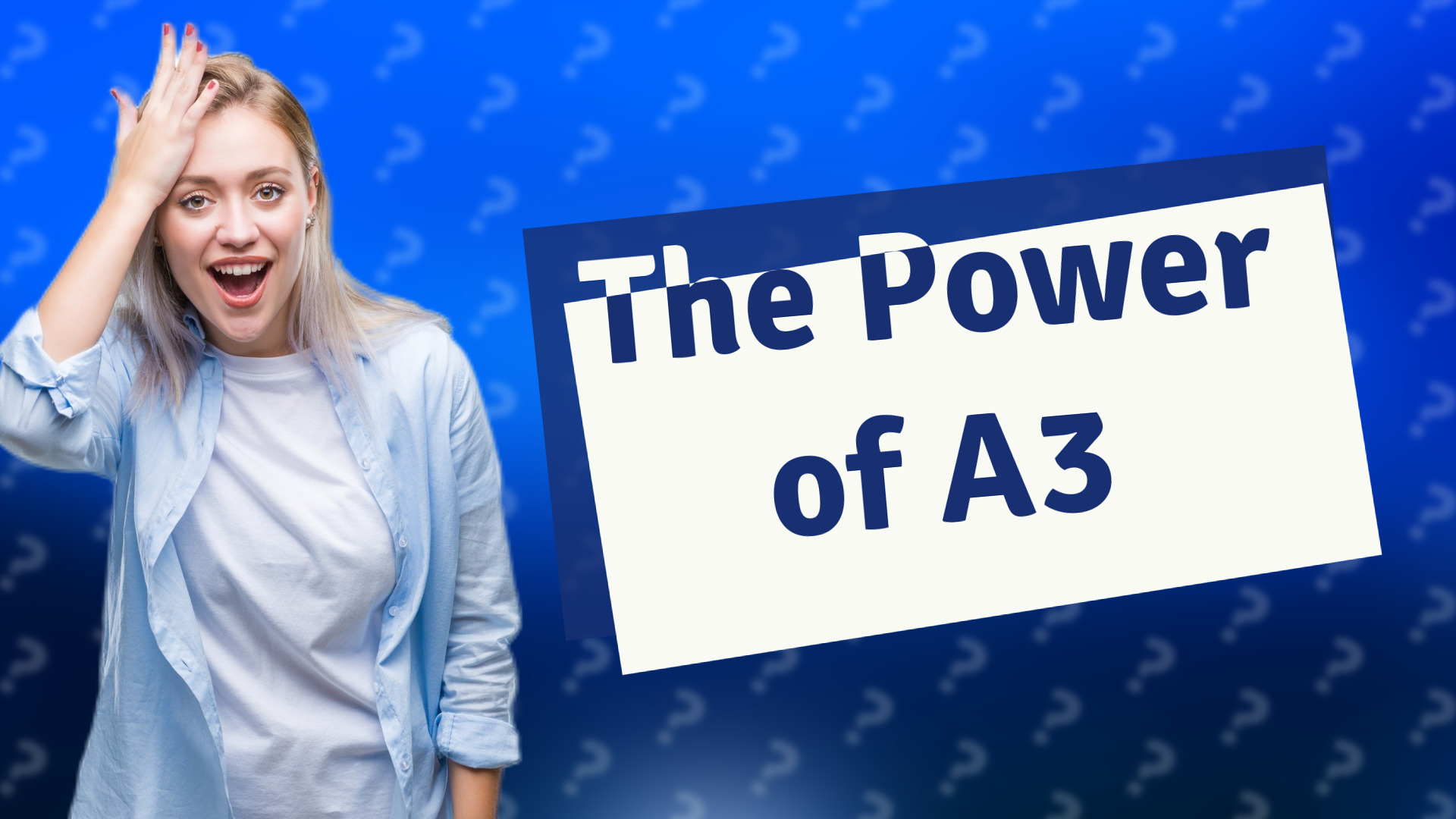 The Power of A3