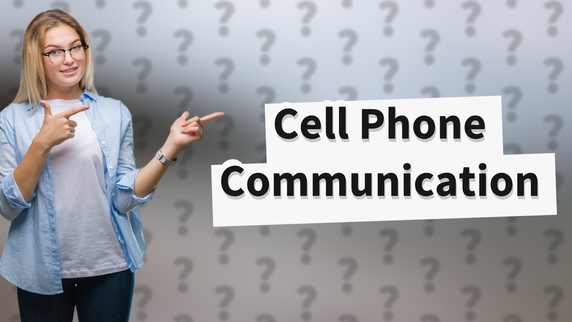 Cell Phone Communication