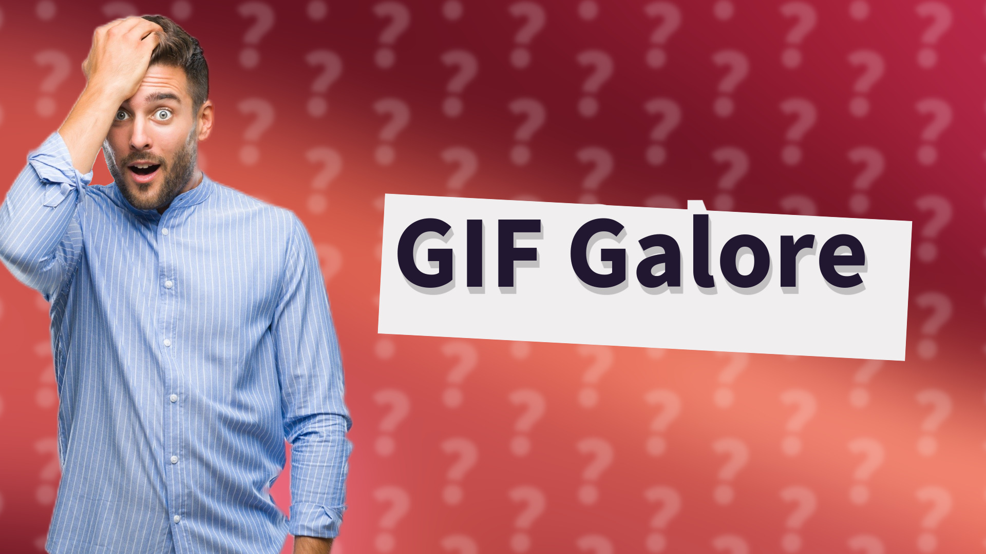 GIF Galore