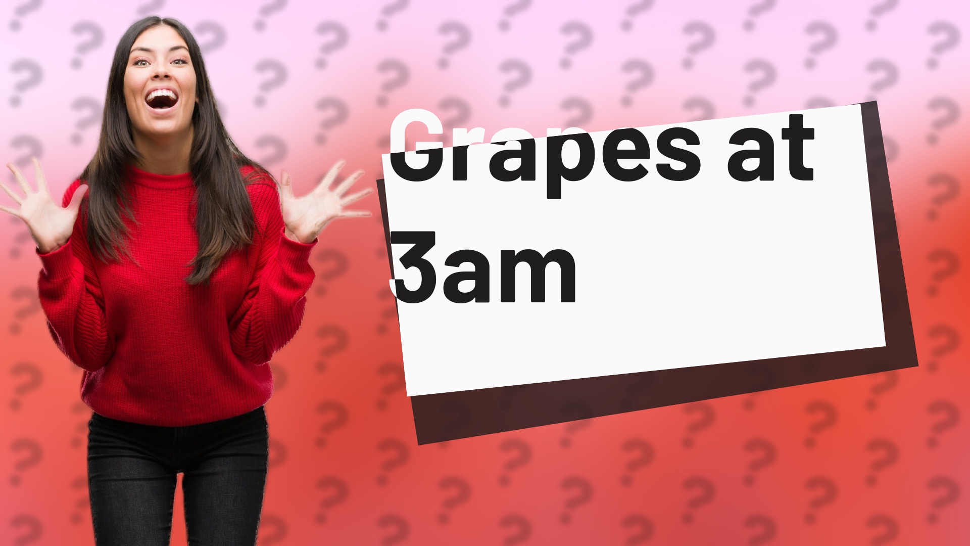 Grapes at 3am