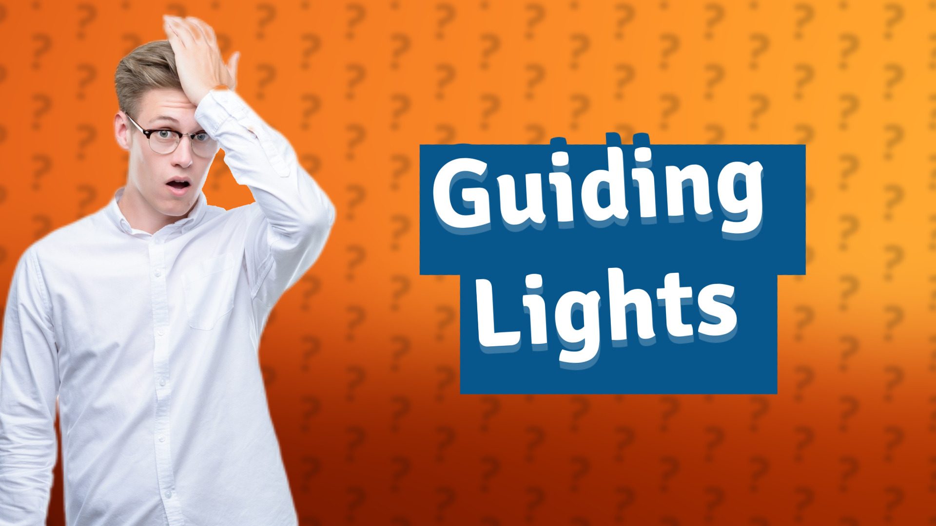 Guiding Lights