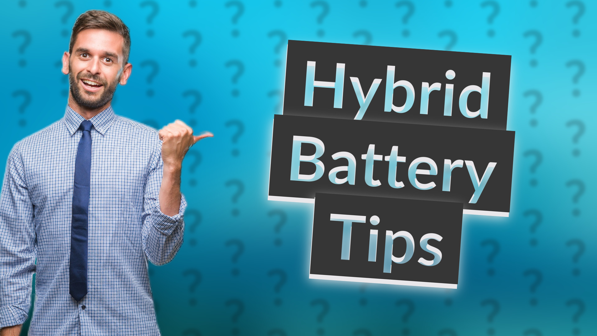 Hybrid Battery Tips