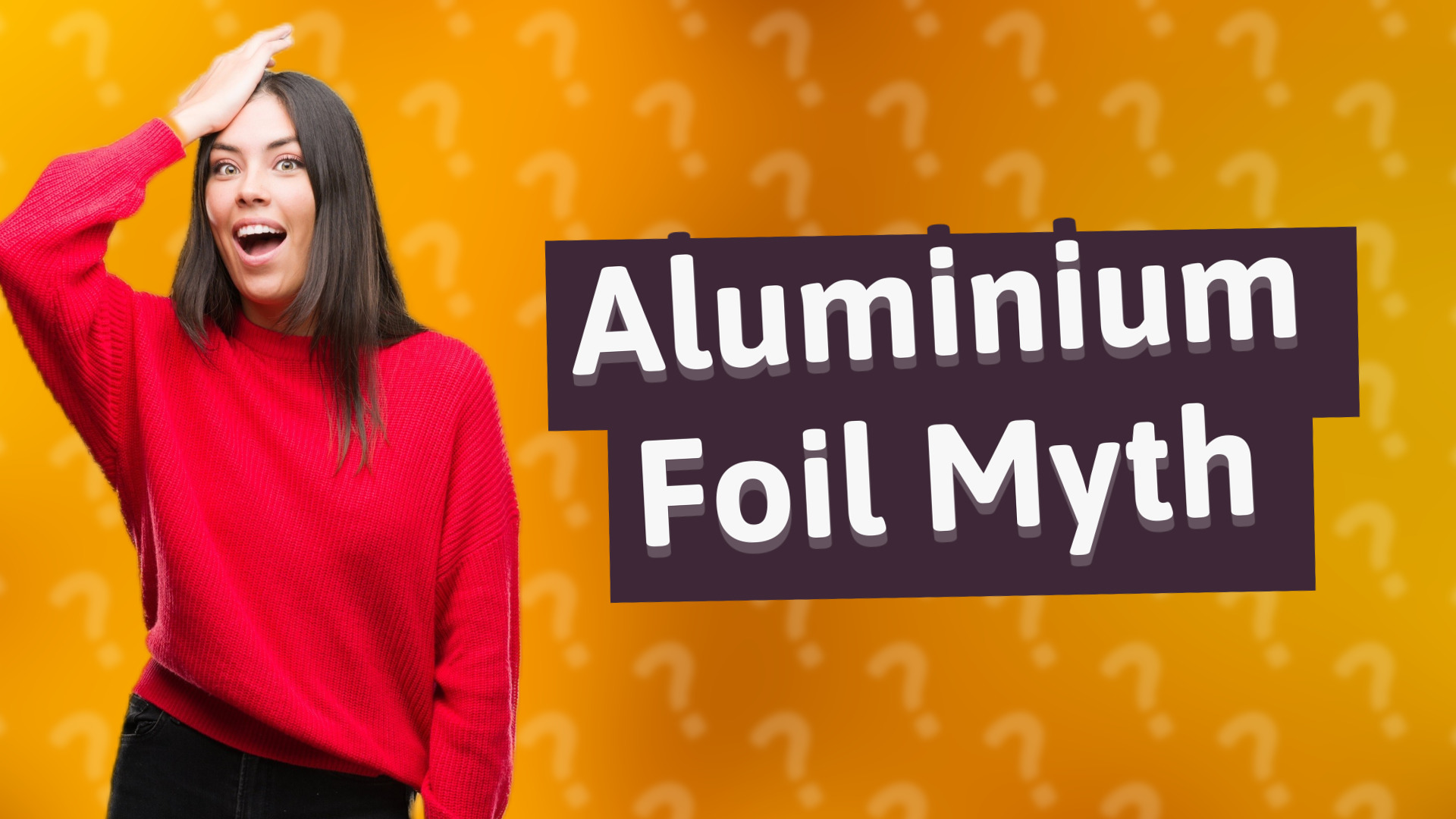 Aluminium Foil Myth