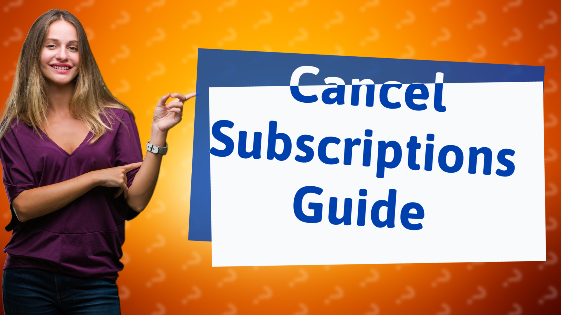 Cancel Subscriptions Guide
