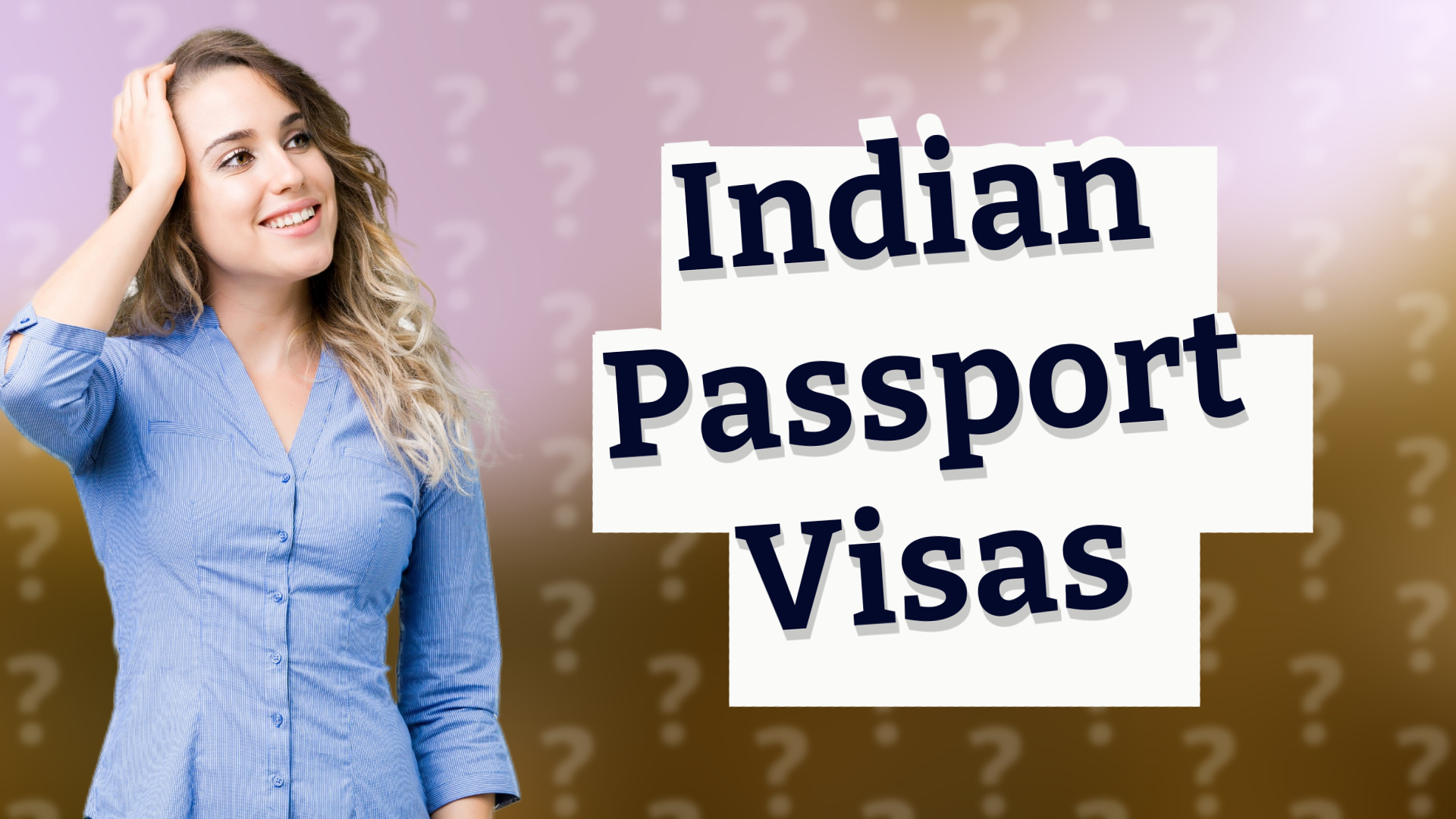 Indian Passport Visas