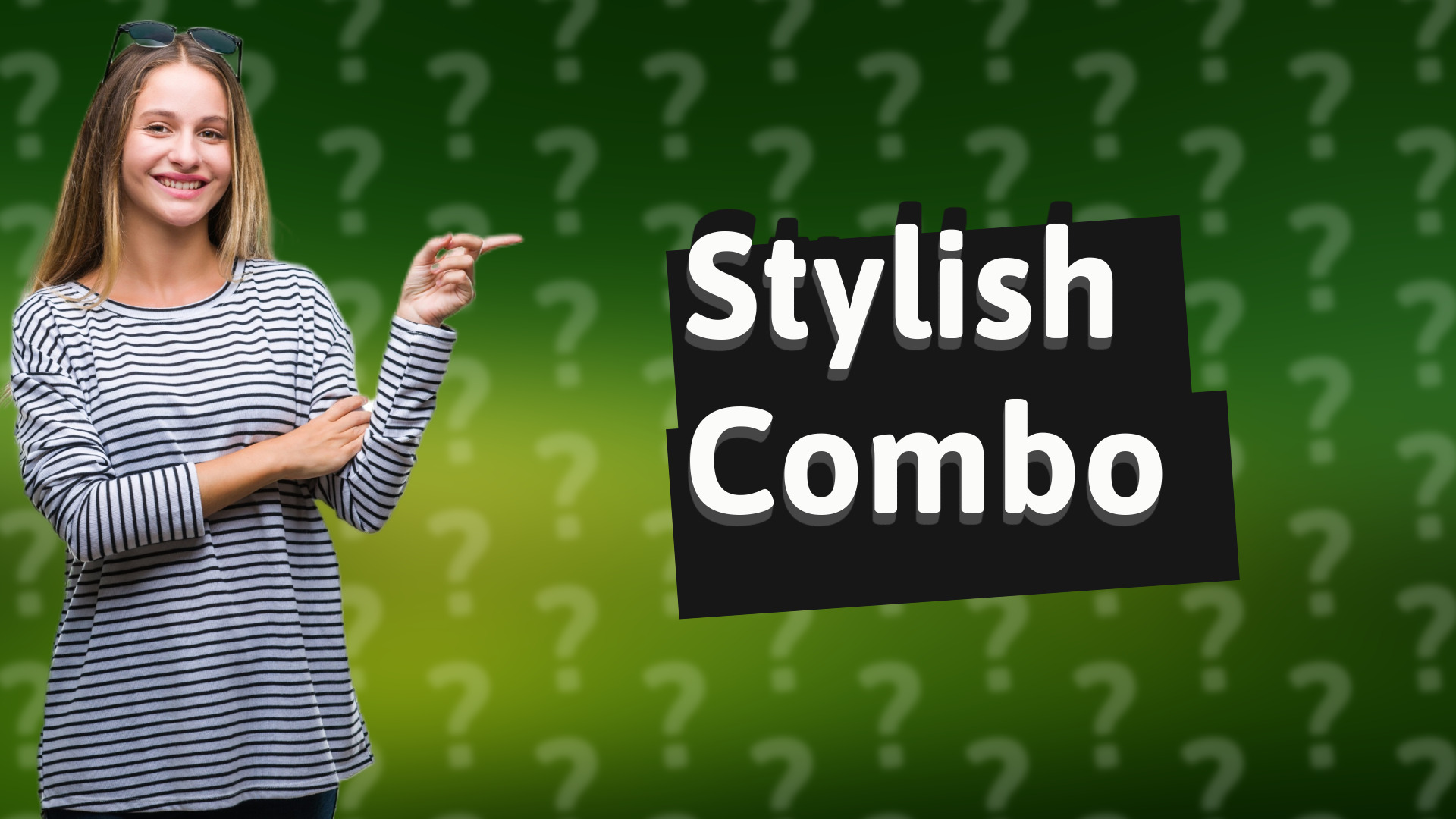 Stylish Combo