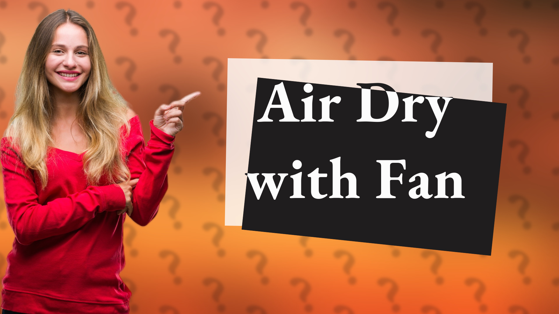 Air Dry with Fan