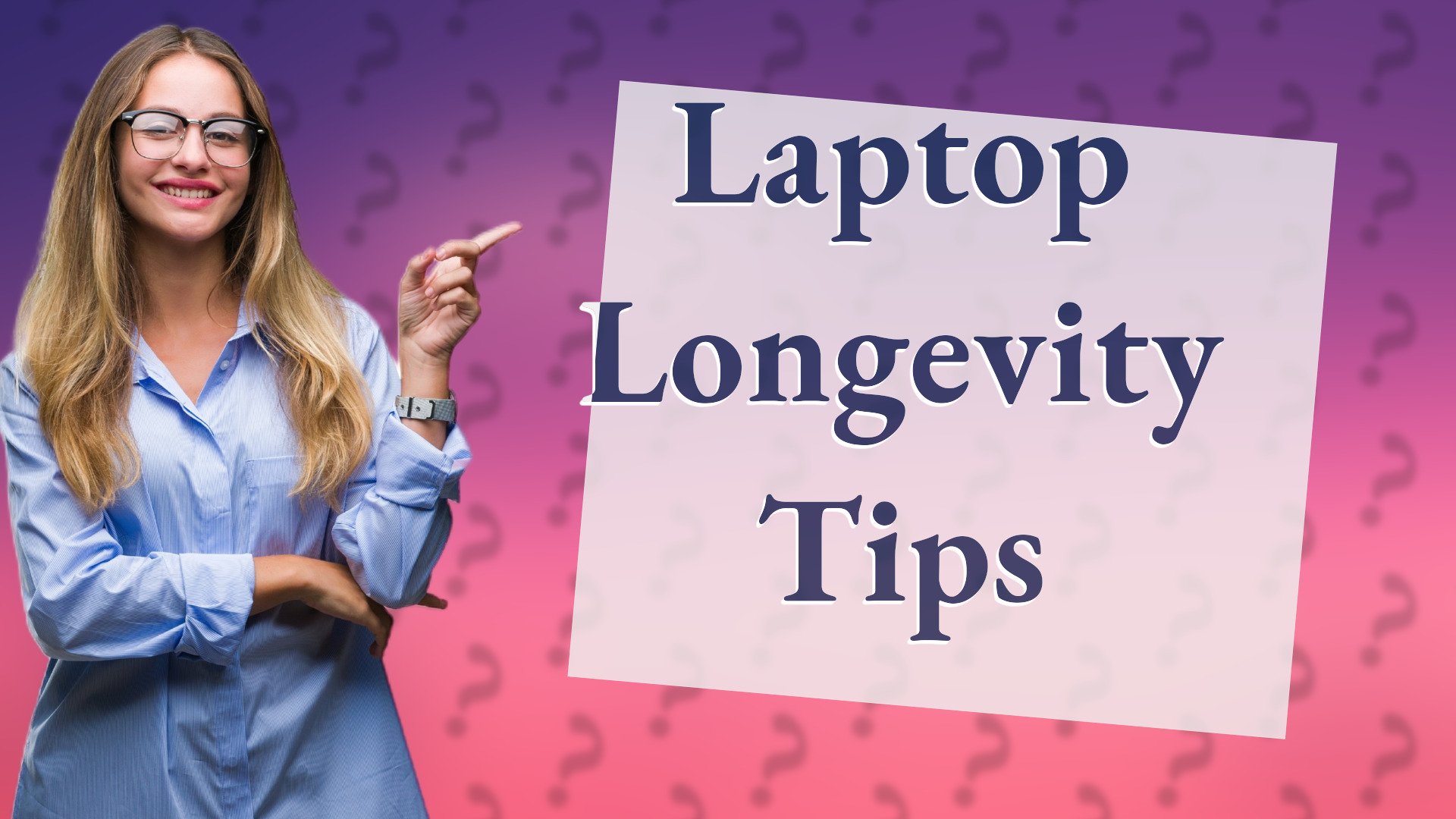 Laptop Longevity Tips