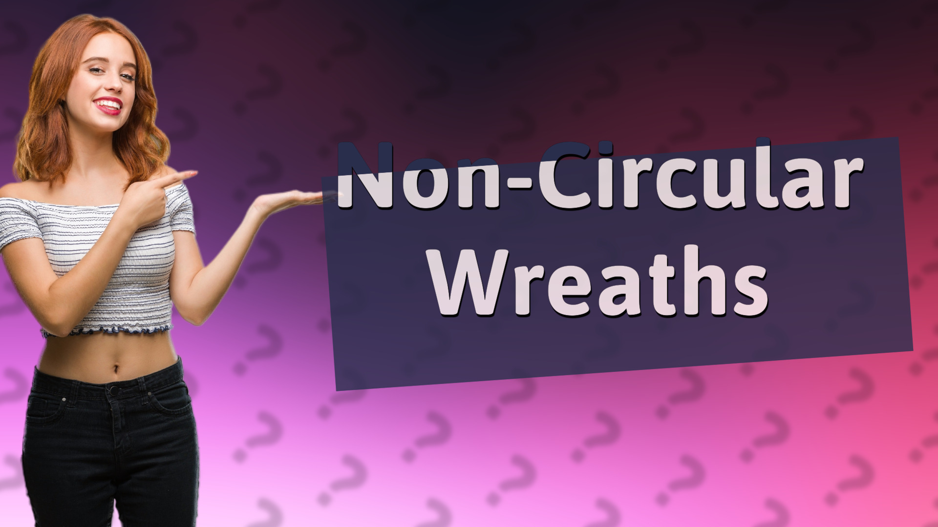 Non-Circular Wreaths
