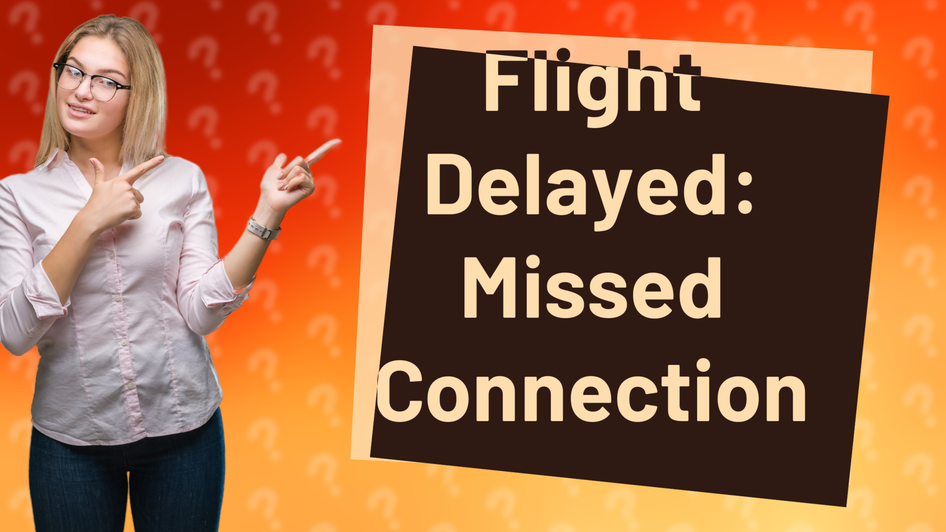 Flight Delayed: Missed Connection