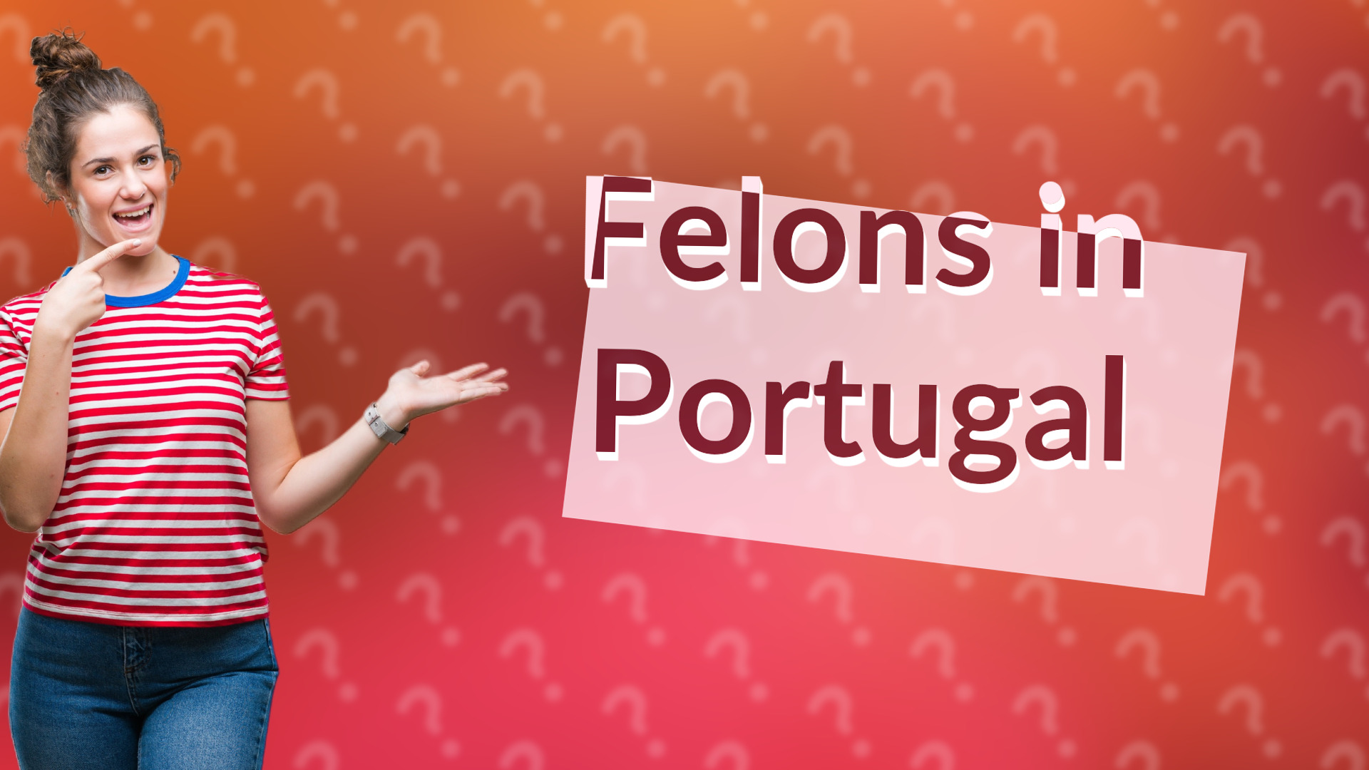 Felons in Portugal