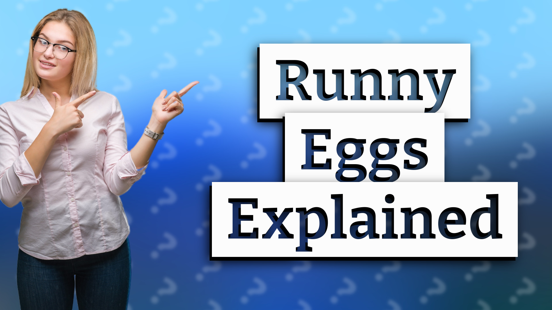 Runny Eggs Explained