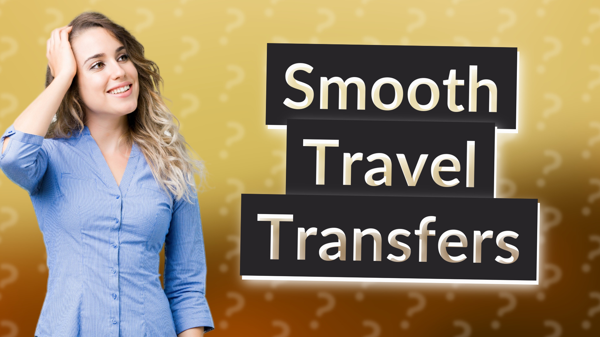 Smooth Travel Transfers