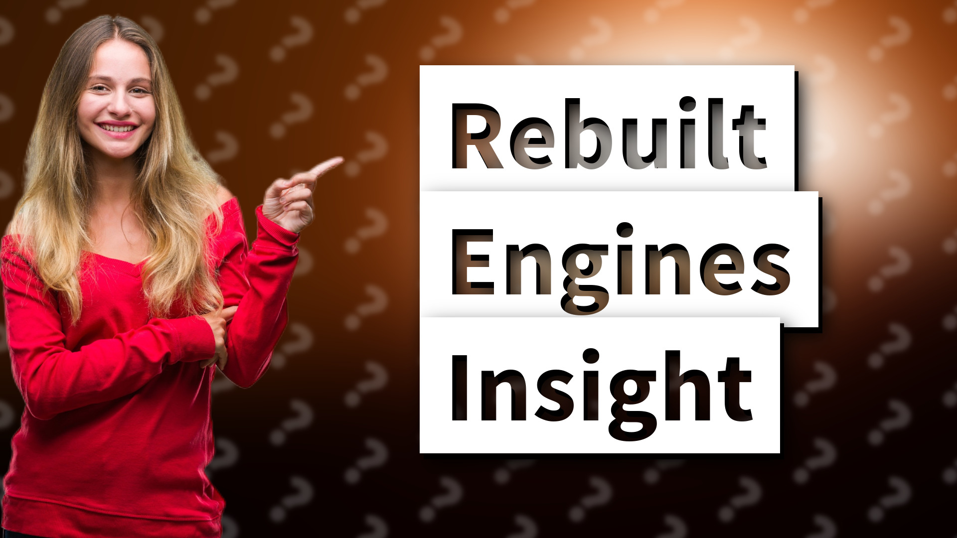 Rebuilt Engines Insight
