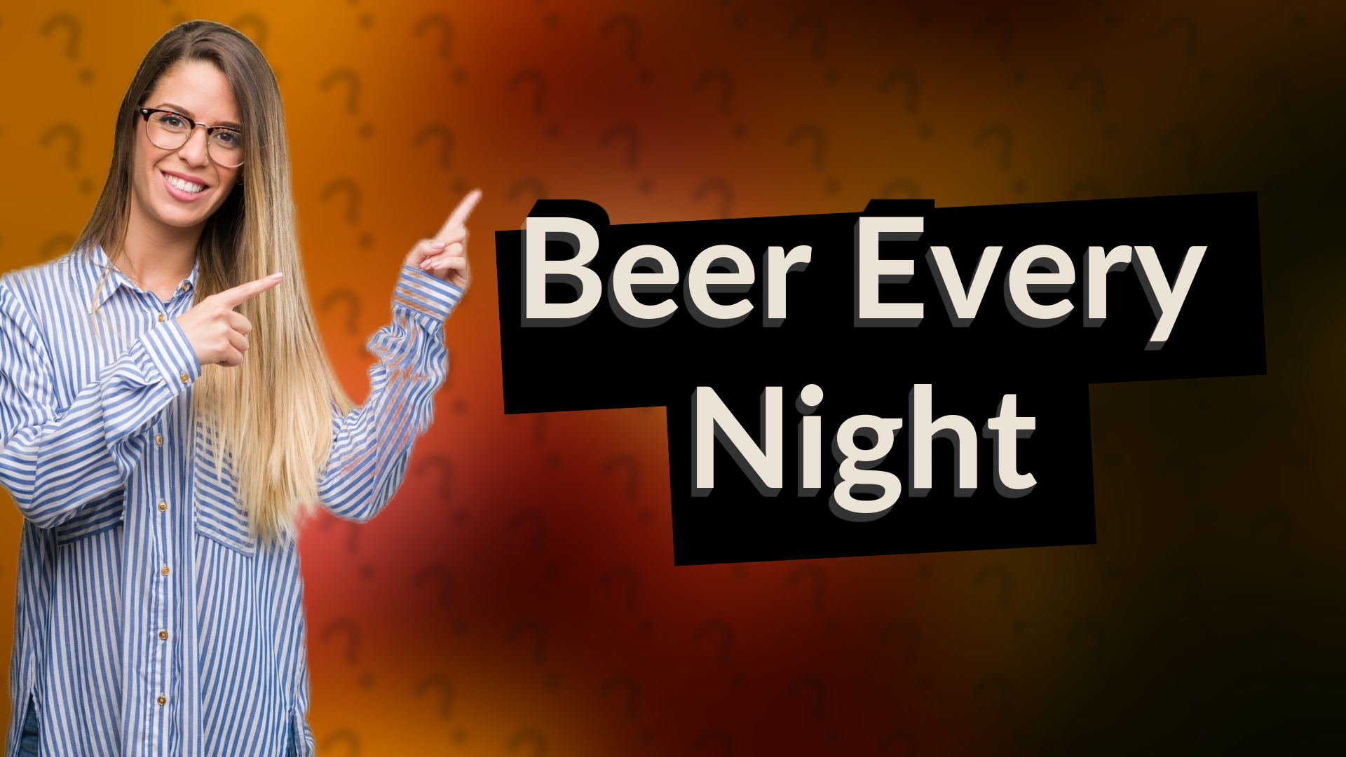 Beer Every Night