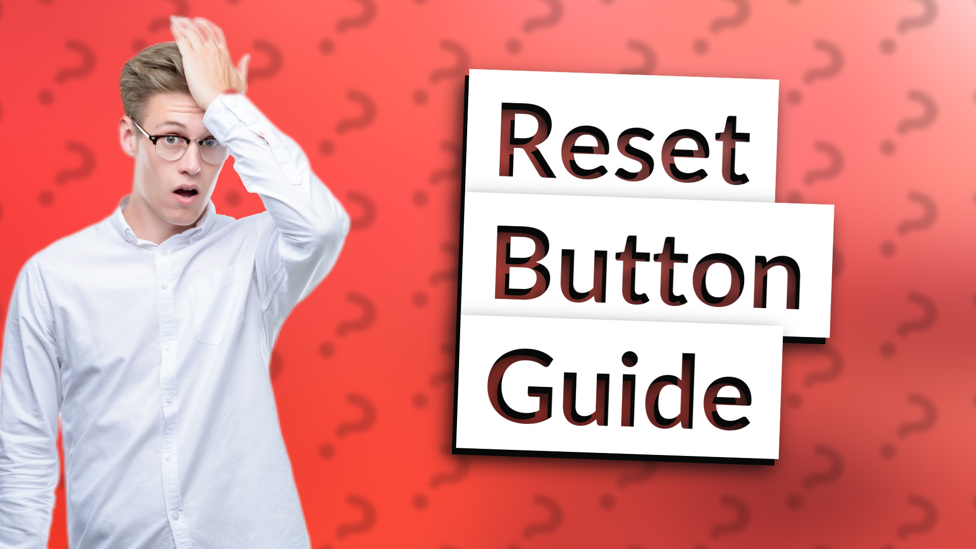 Reset Button Guide