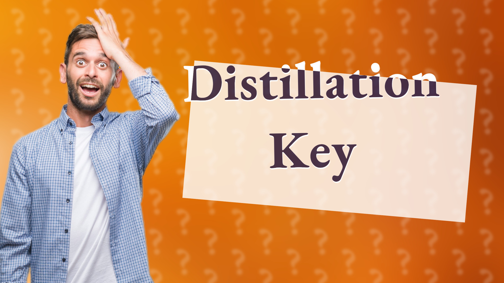 Distillation Key