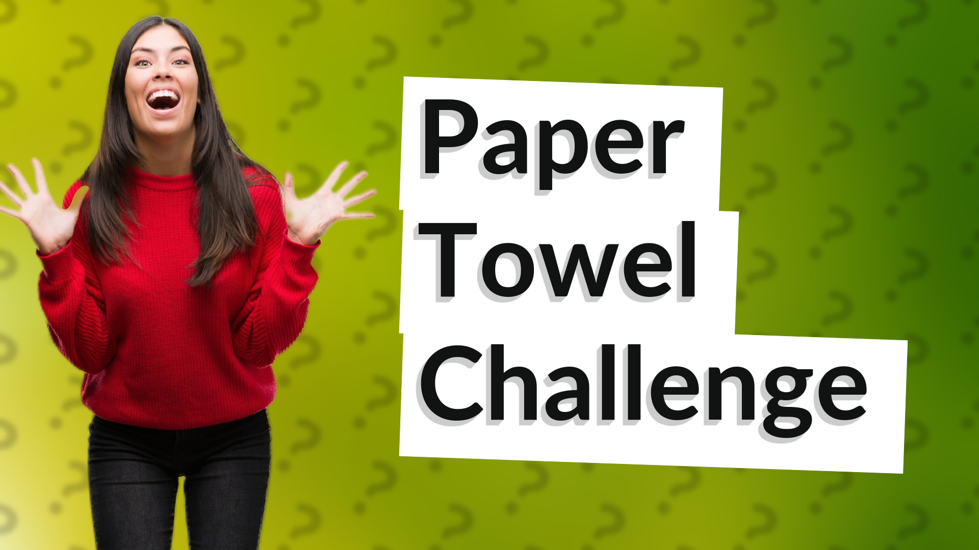 Paper Towel Challenge