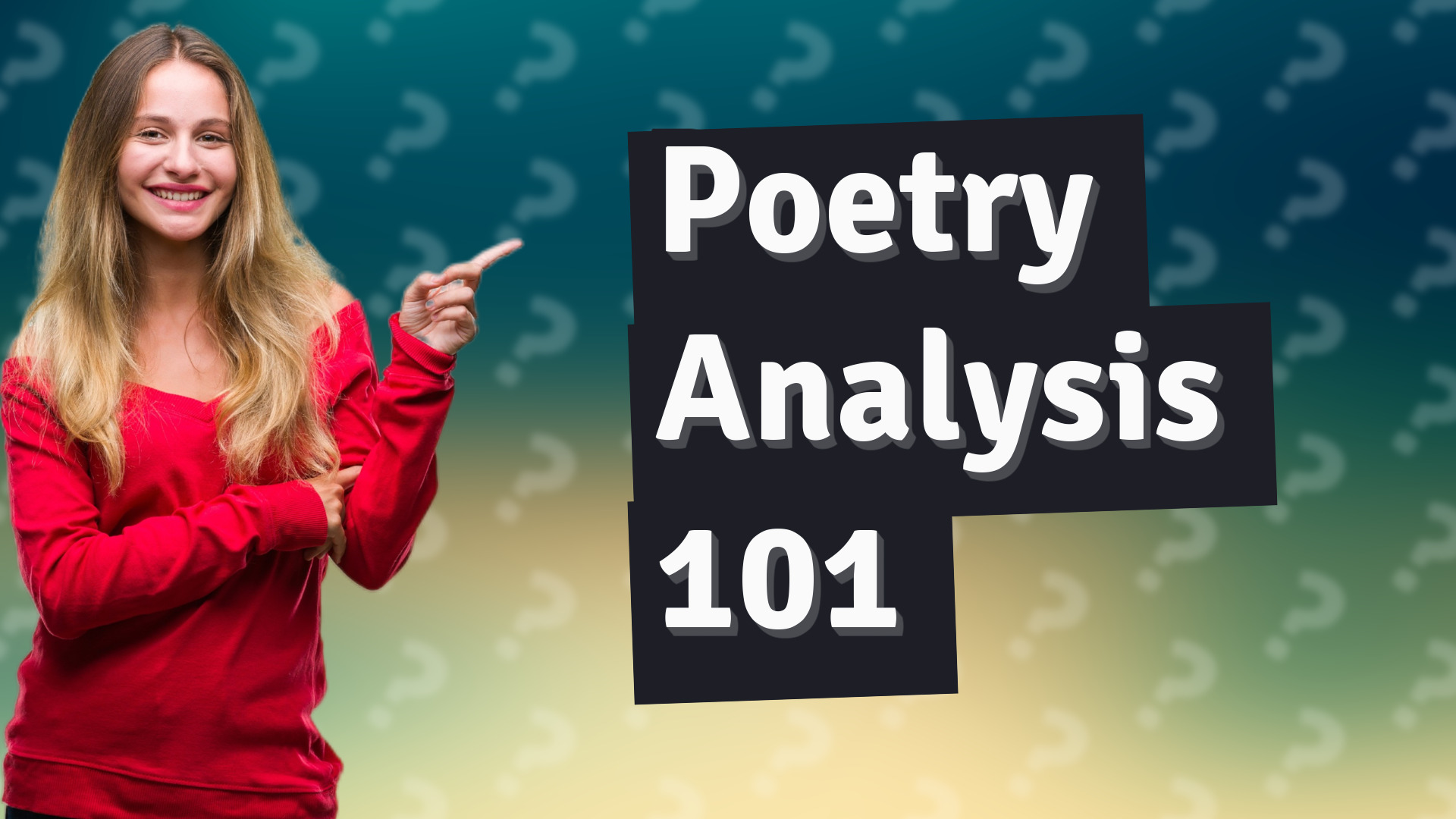 Poetry Analysis 101