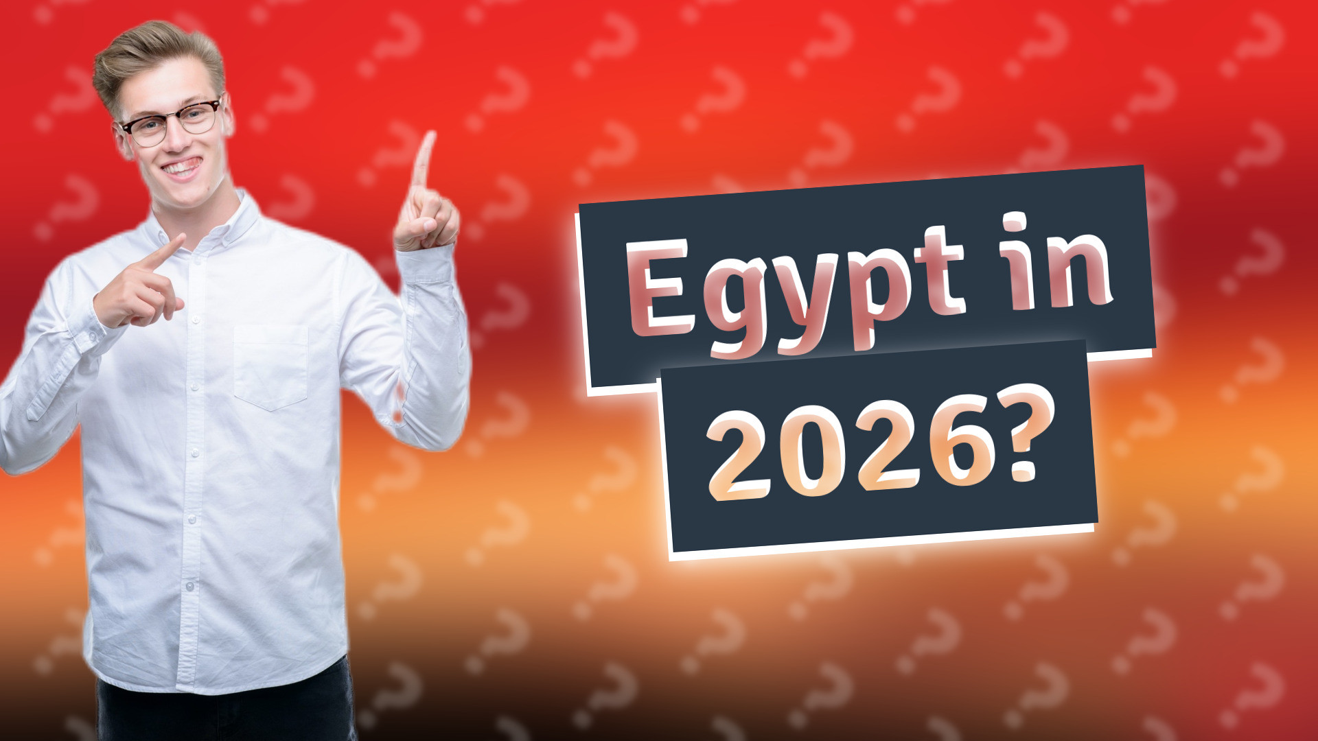 Egypt in 2026?