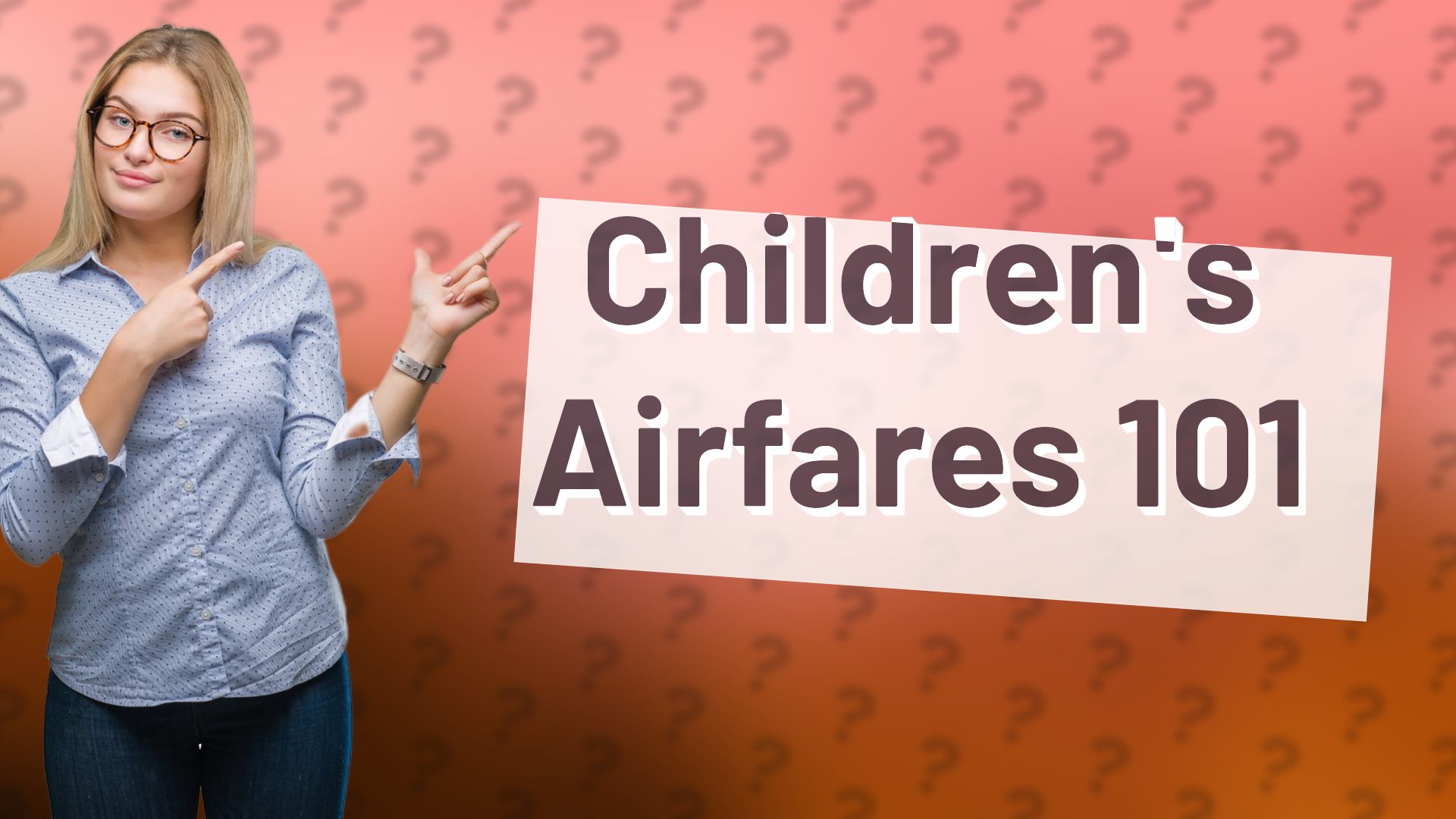 Children's Airfares 101