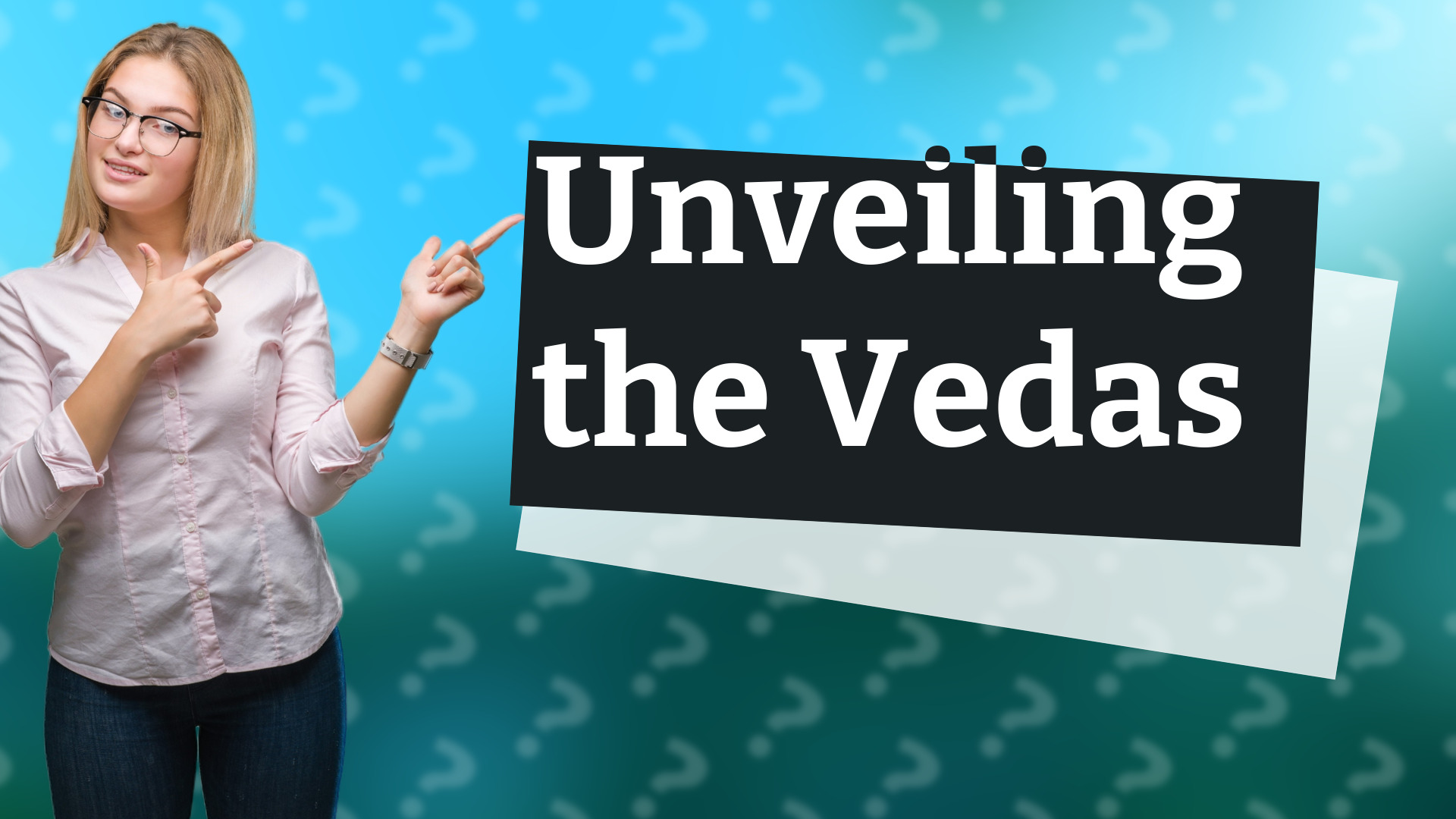 Unveiling the Vedas