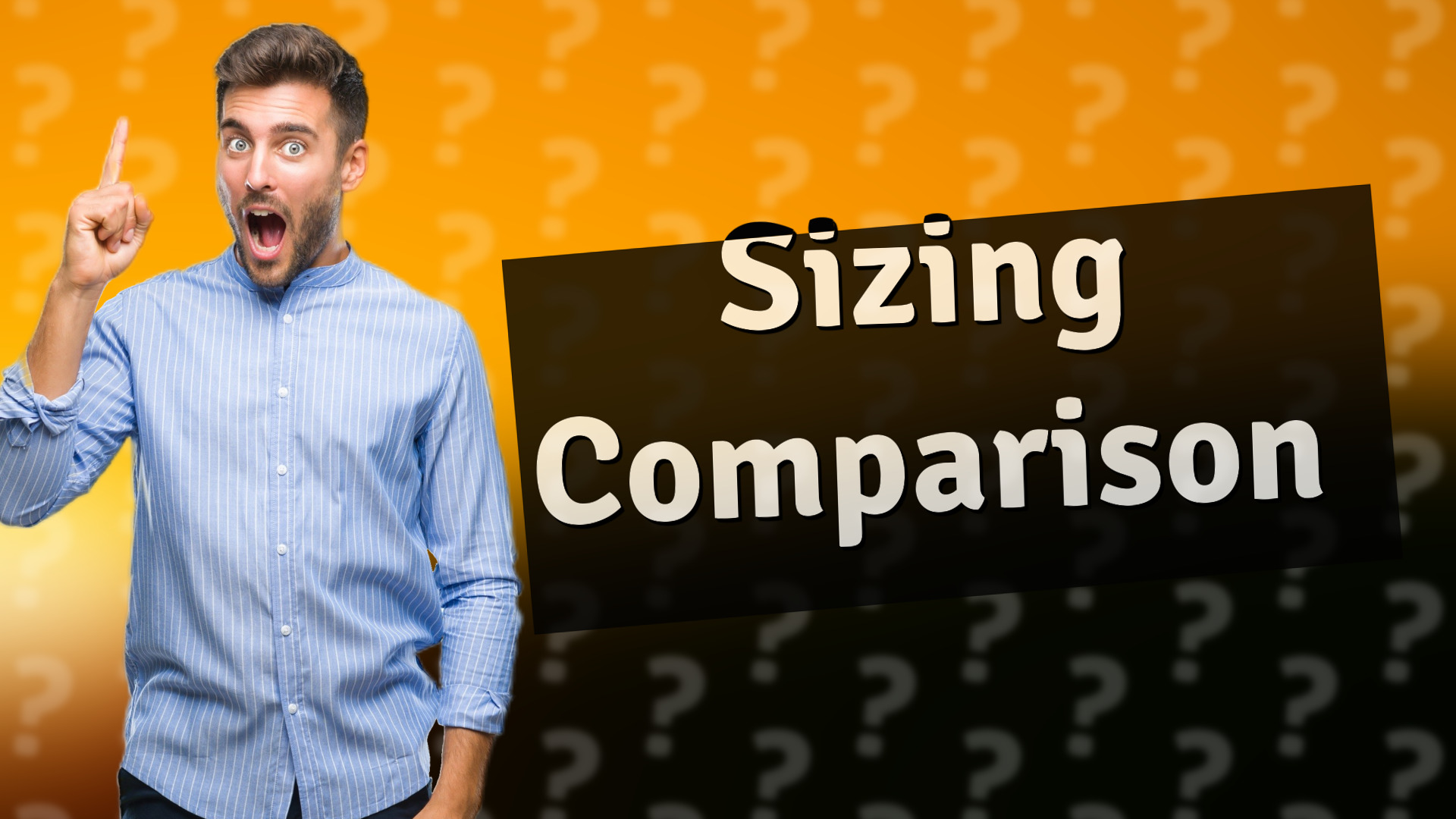 Sizing Comparison