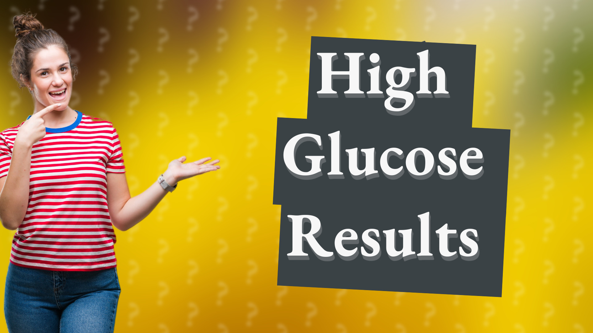 High Glucose Results