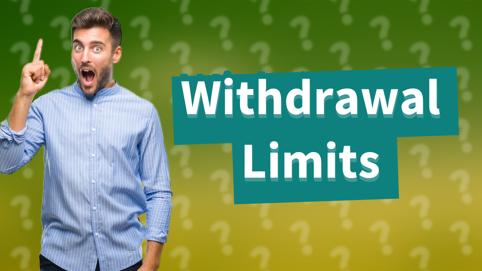 Withdrawal Limits