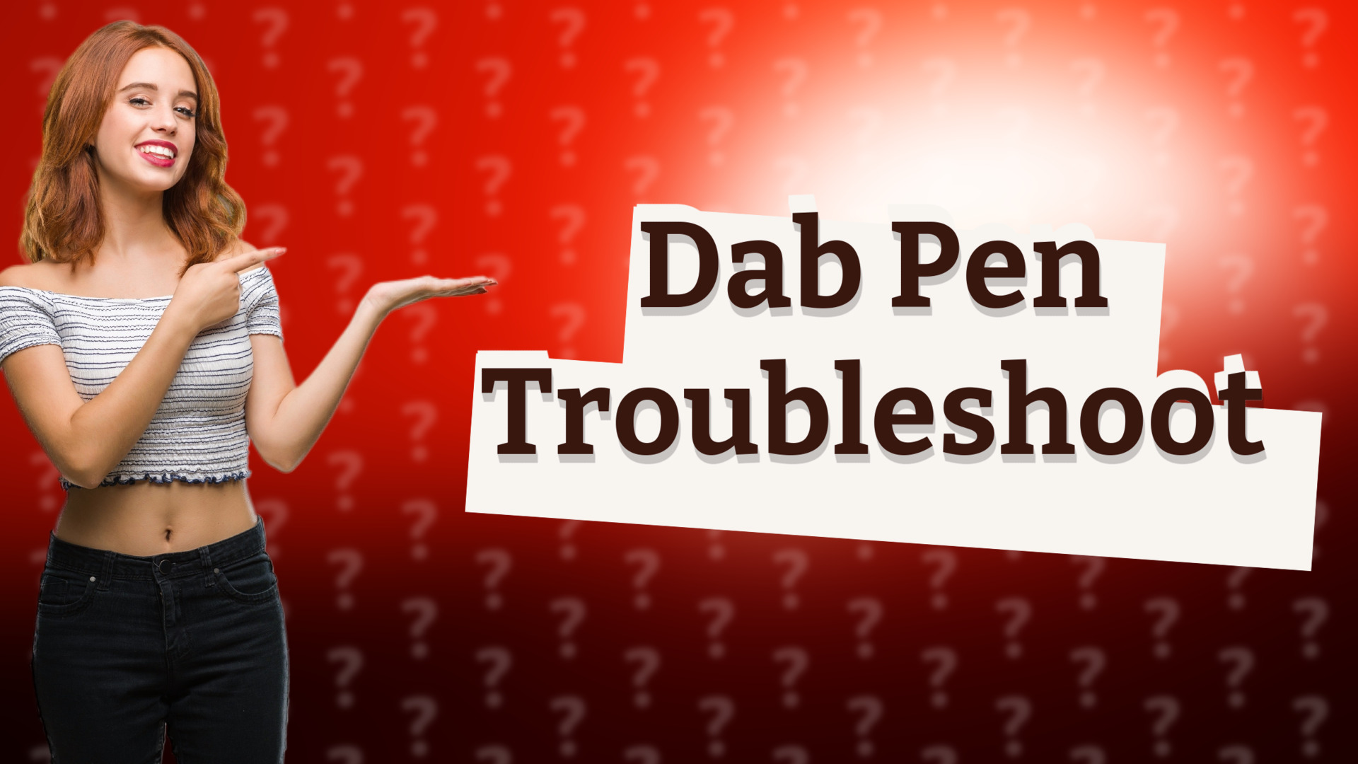 Dab Pen Troubleshoot