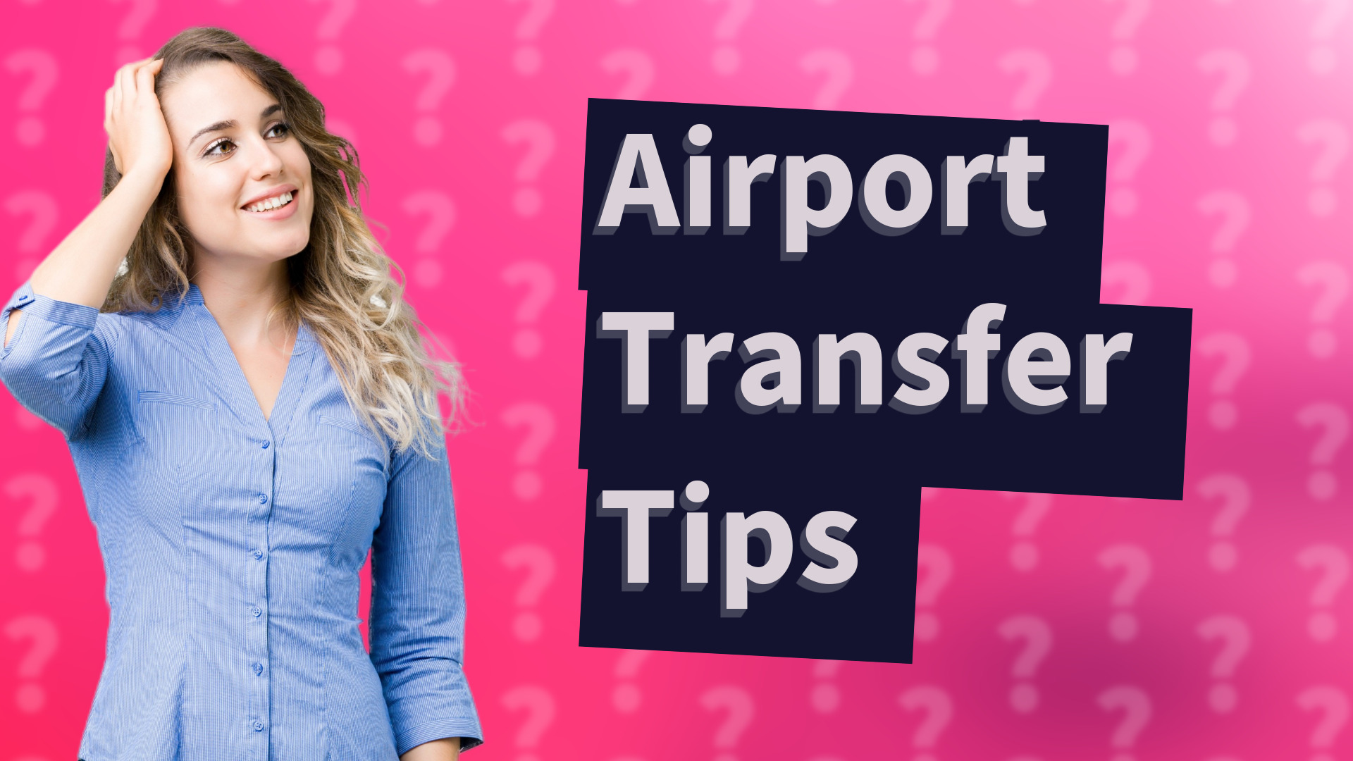 Airport Transfer Tips