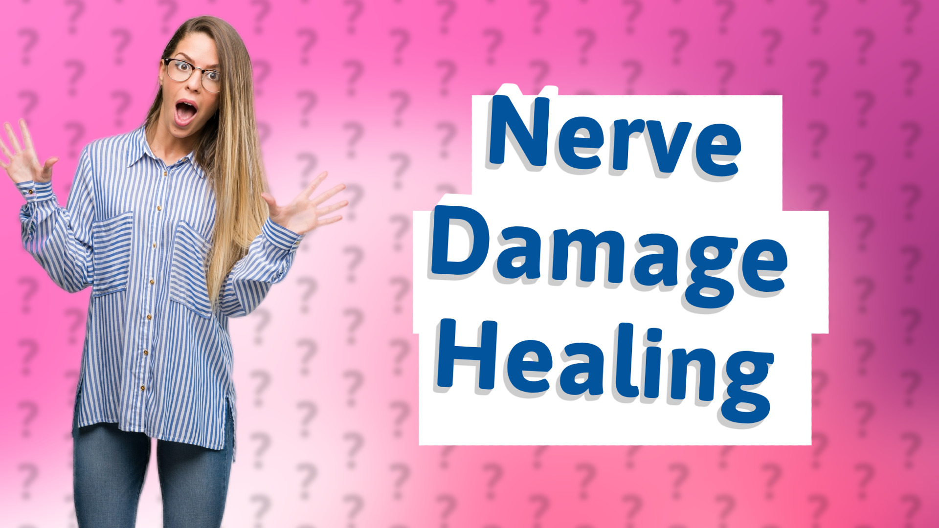 Nerve Damage Healing