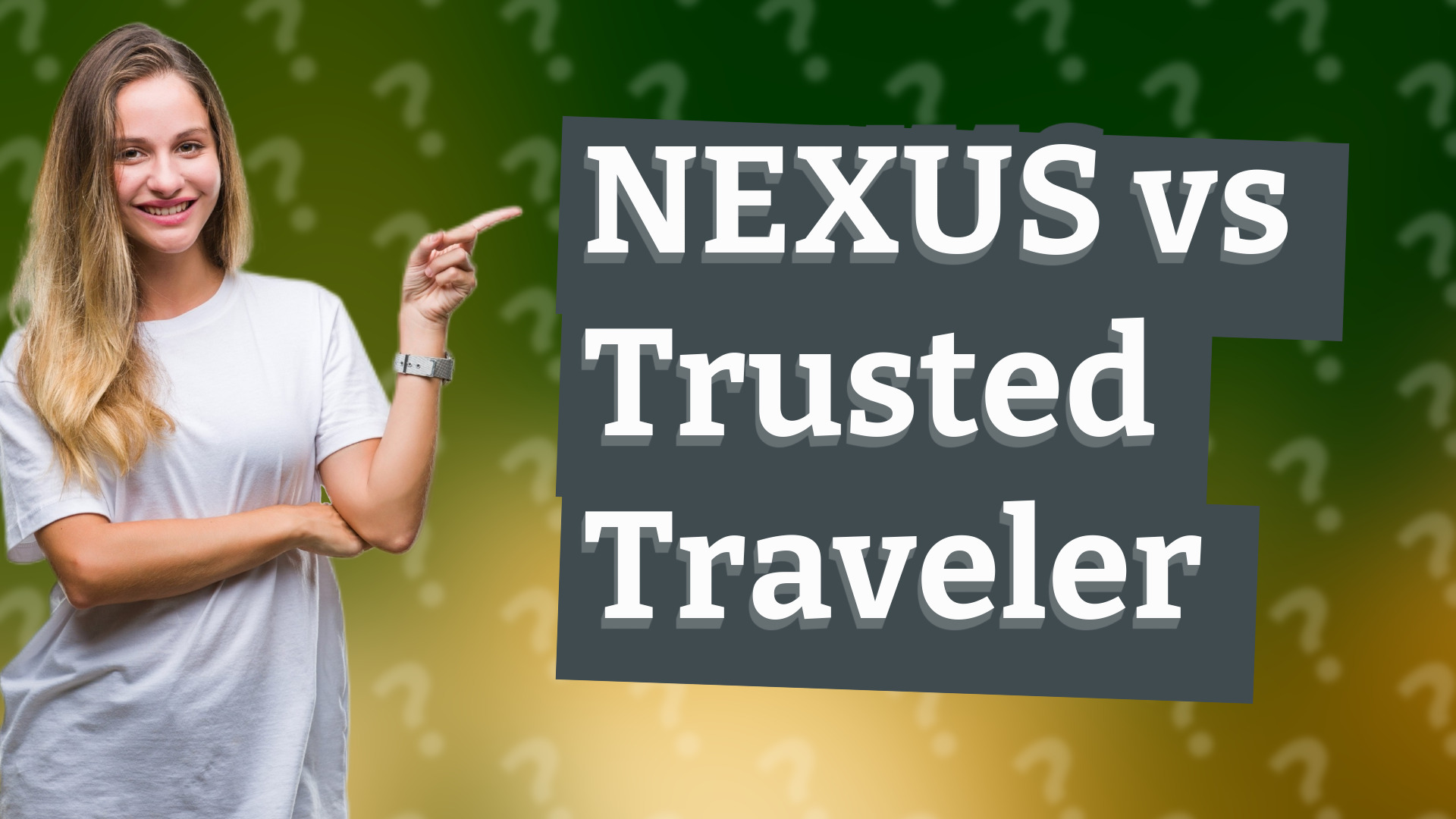 NEXUS vs Trusted Traveler