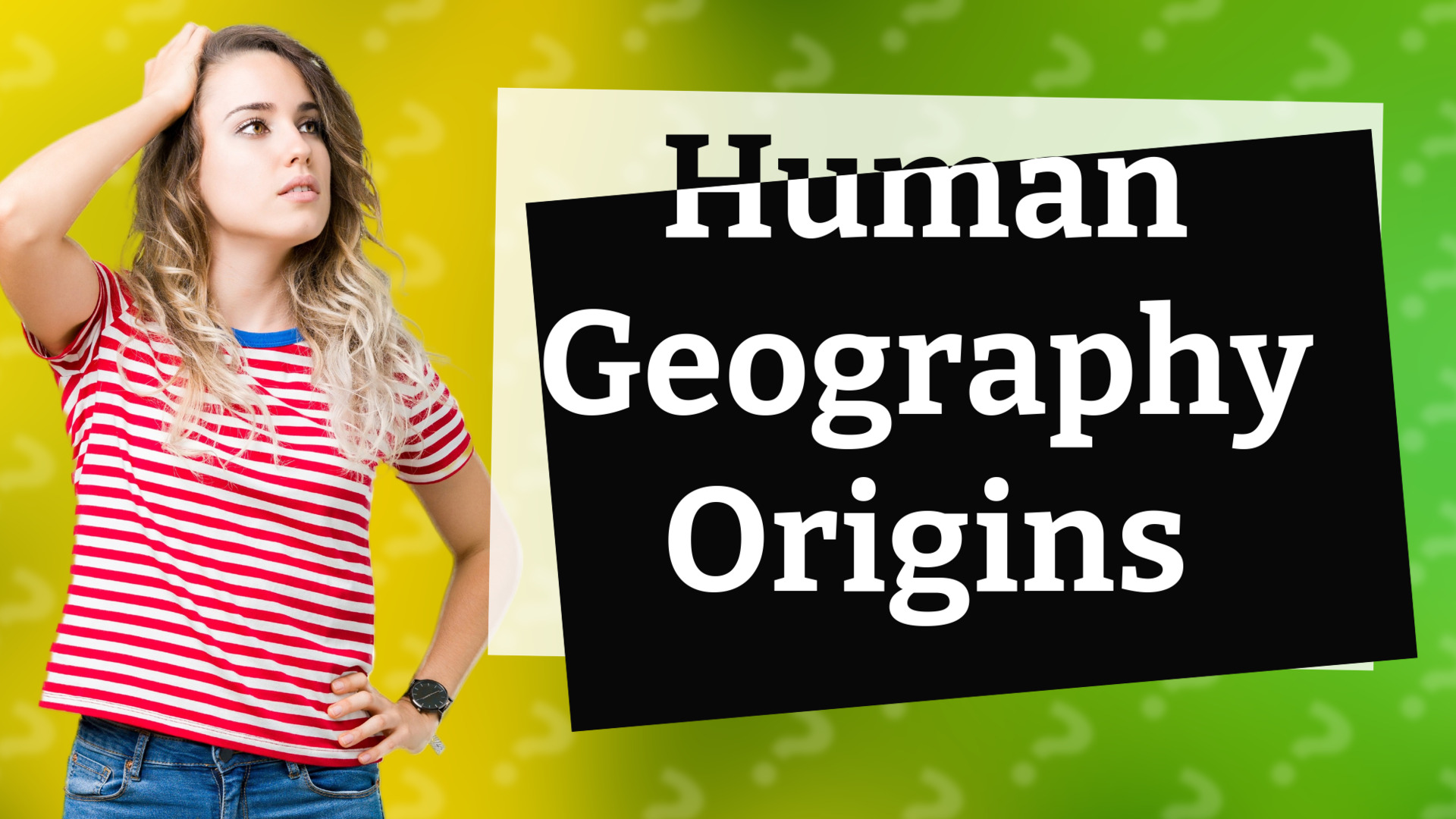 Human Geography Origins
