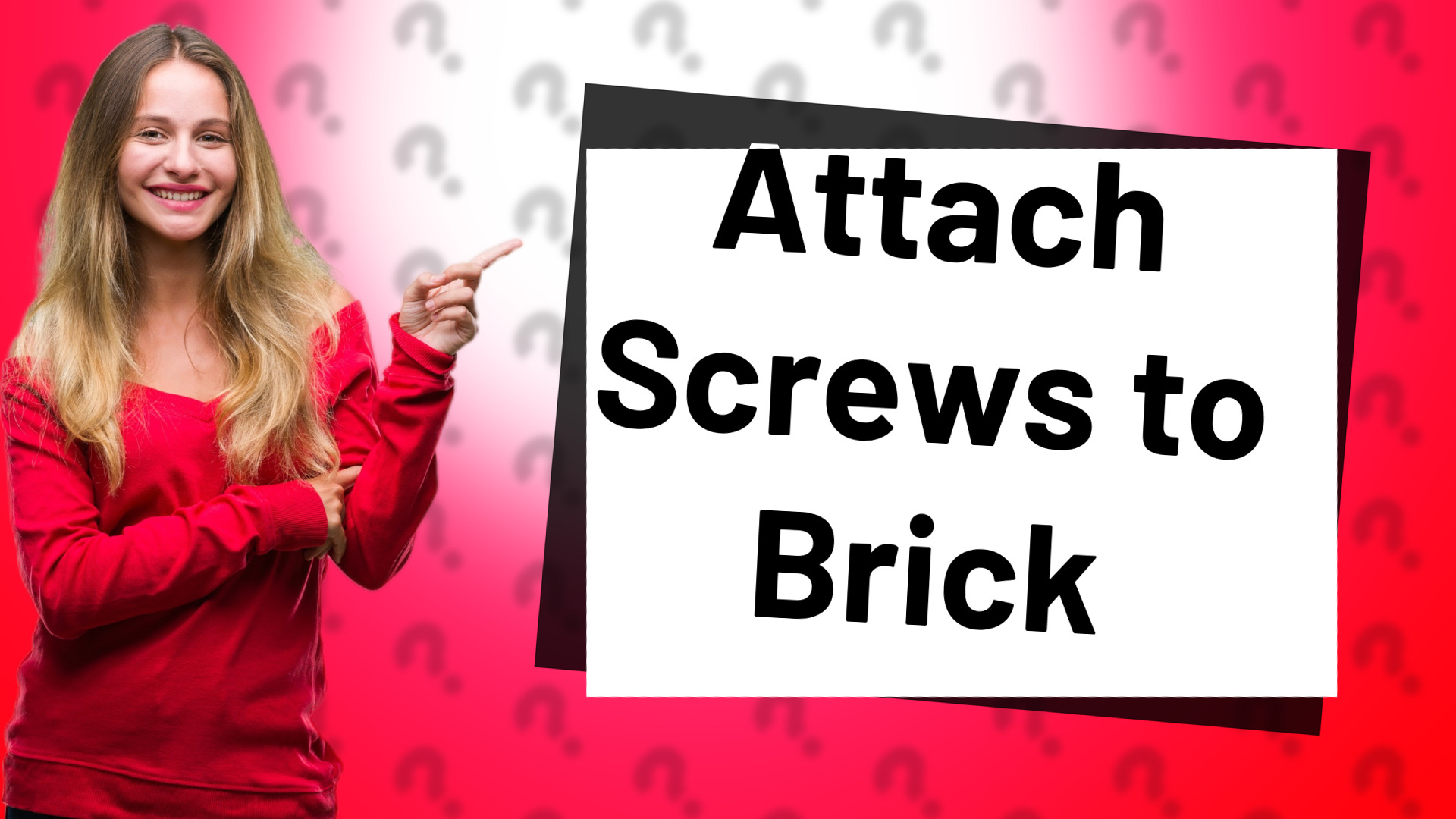 Attach Screws to Brick