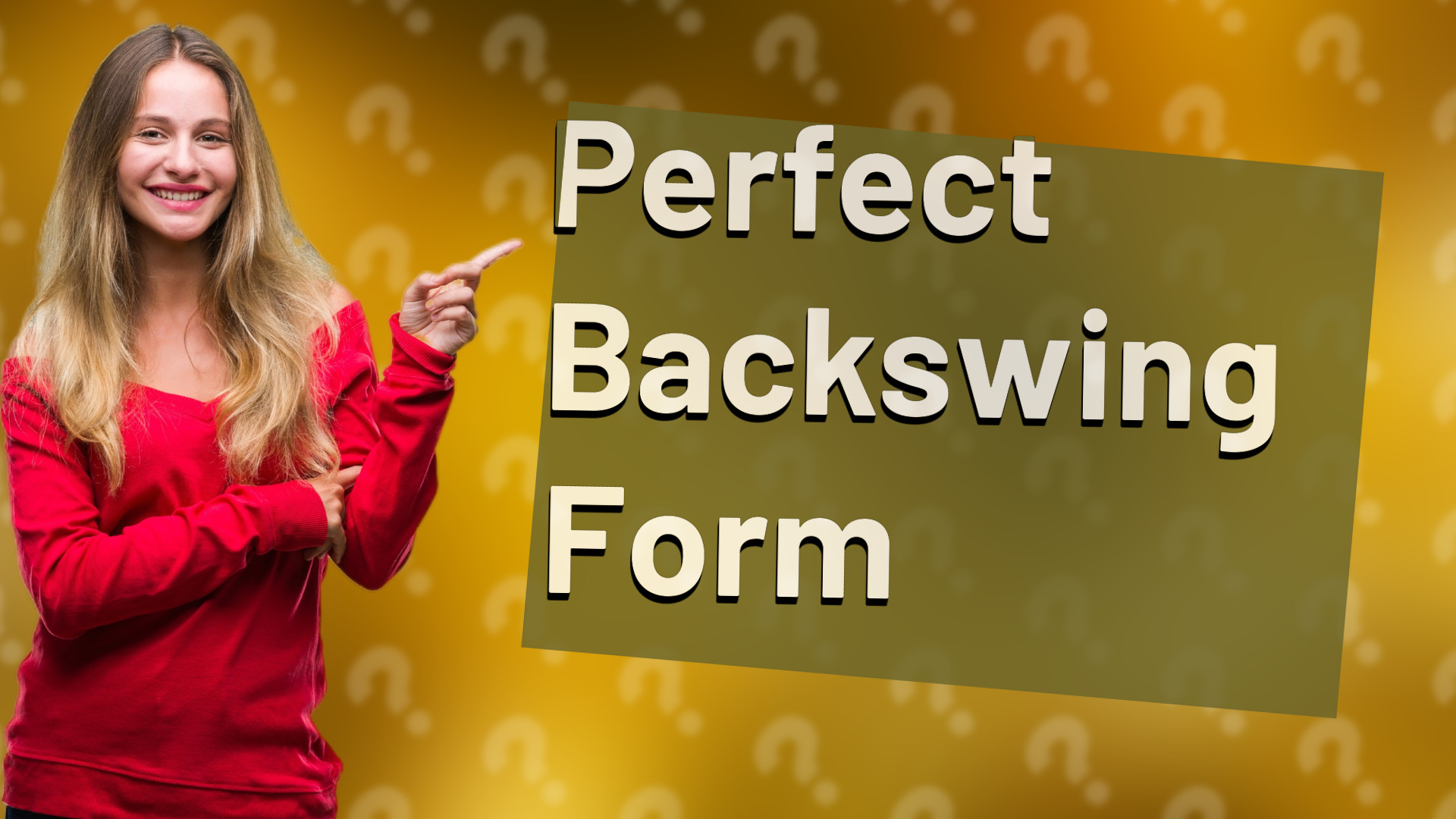 Perfect Backswing Form