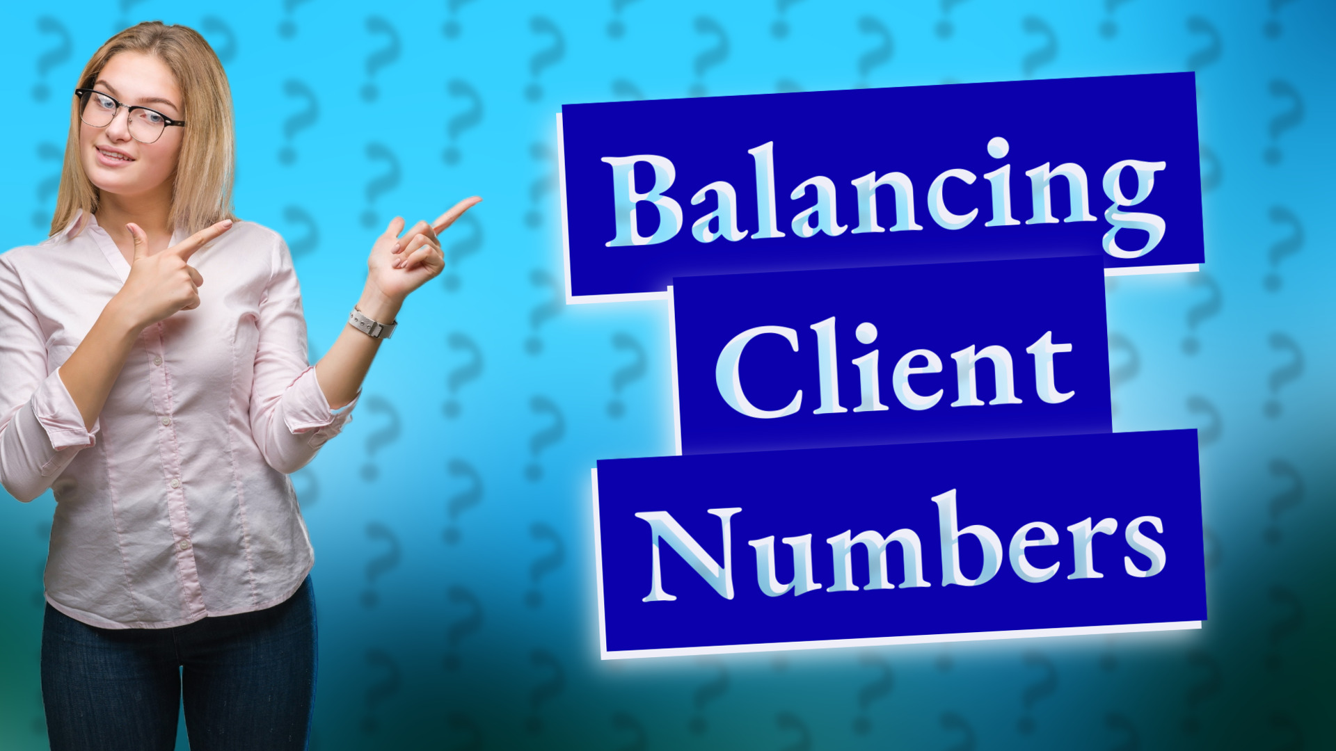 Balancing Client Numbers
