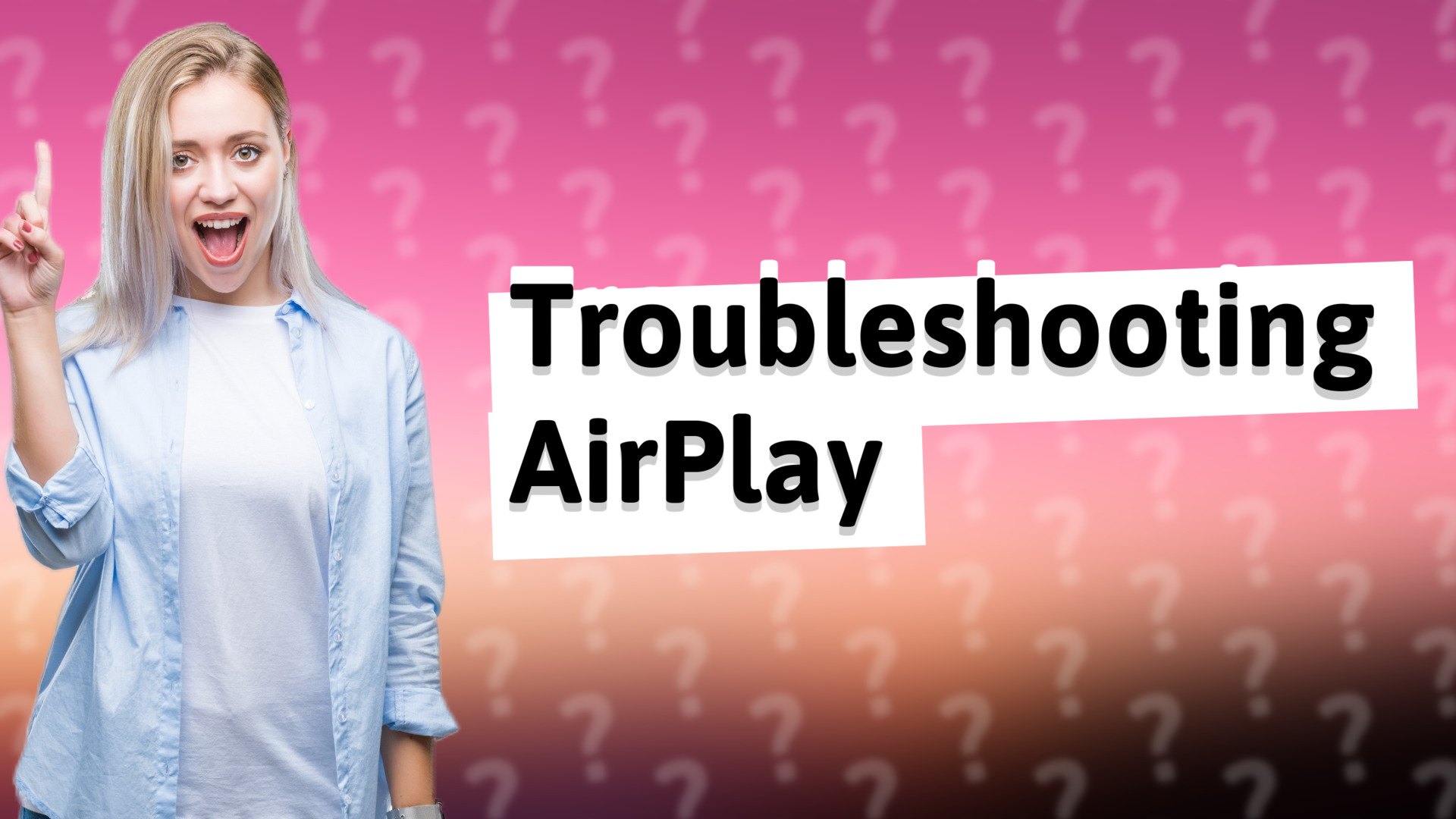 Troubleshooting AirPlay