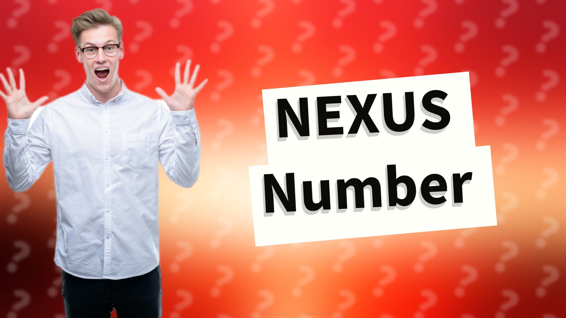 NEXUS Number