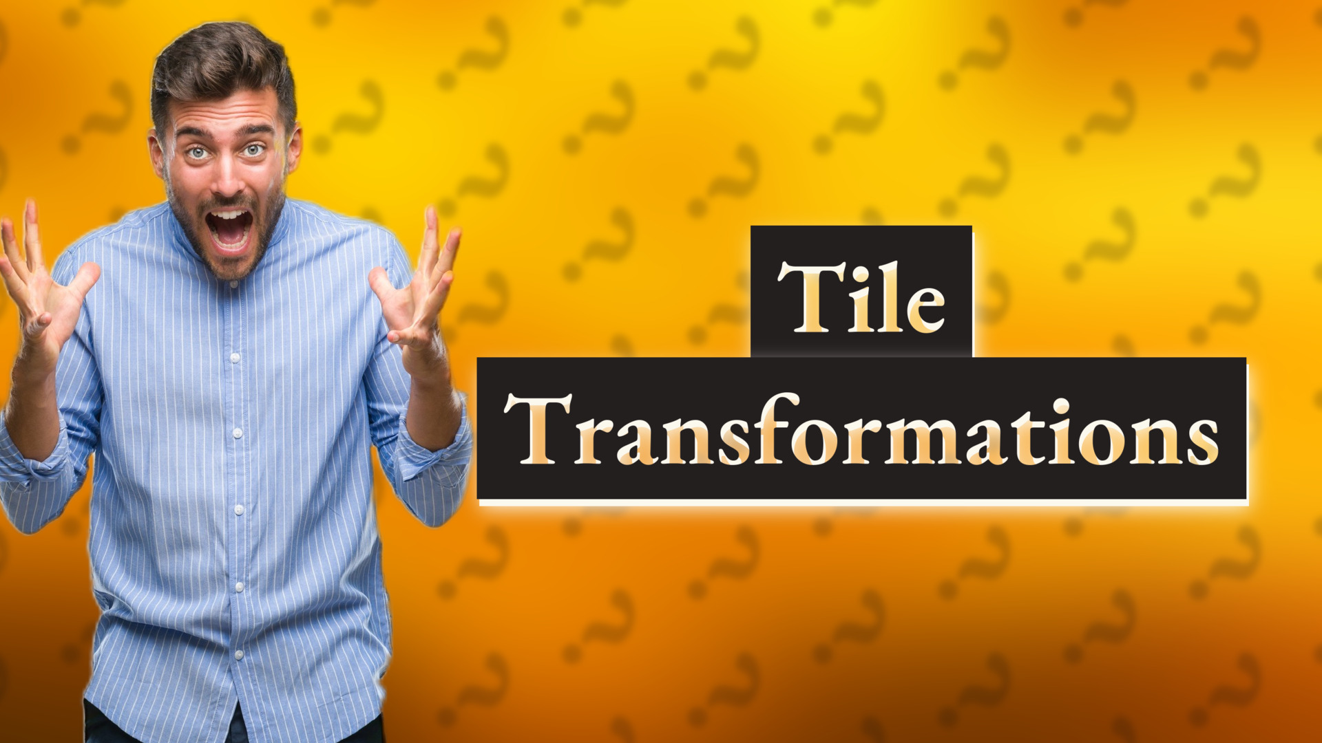 Tile Transformations