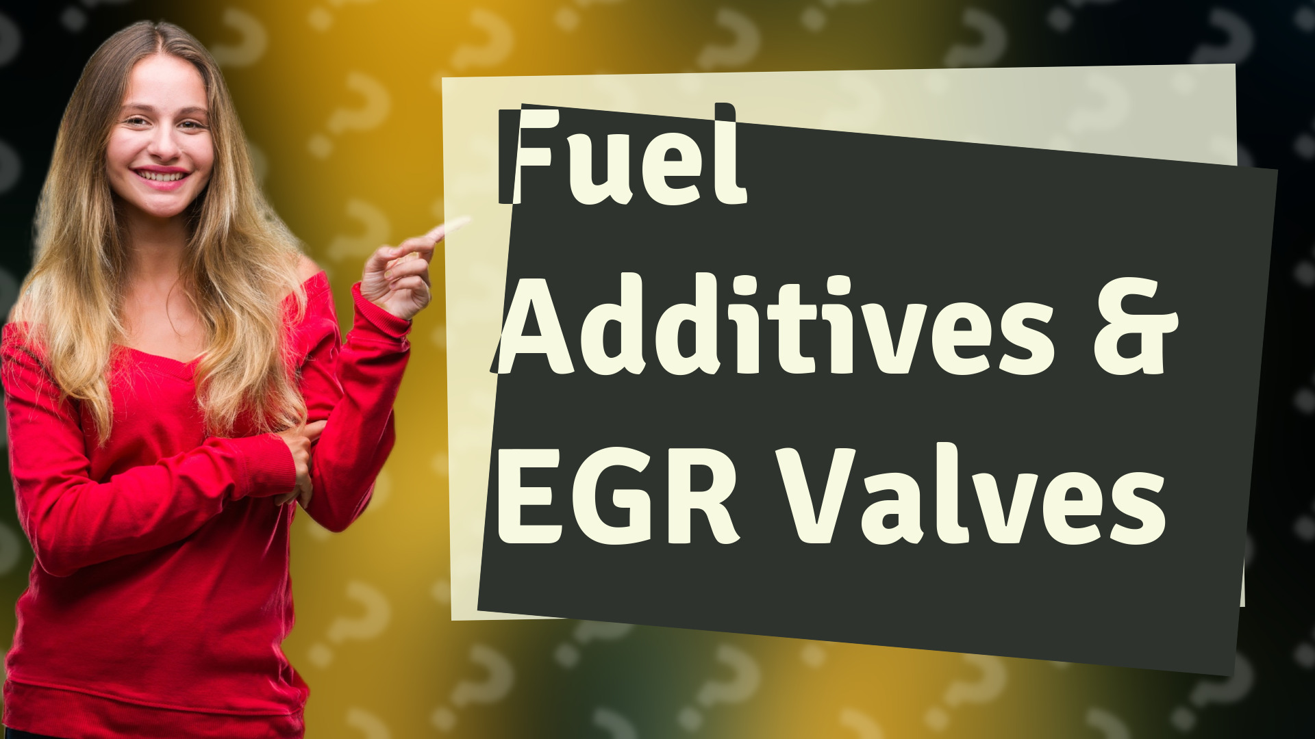 Fuel Additives & EGR Valves