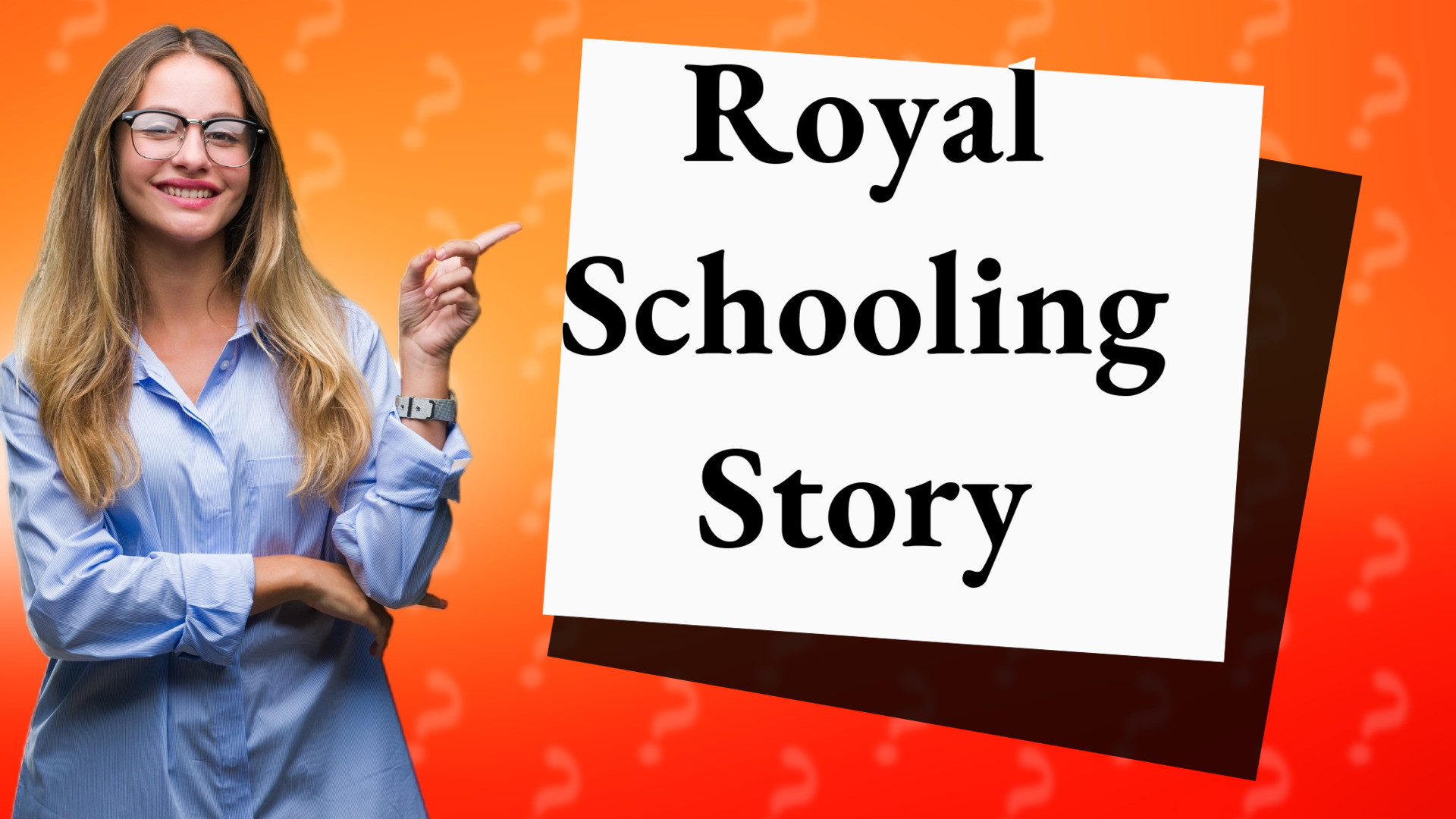 Royal Schooling Story