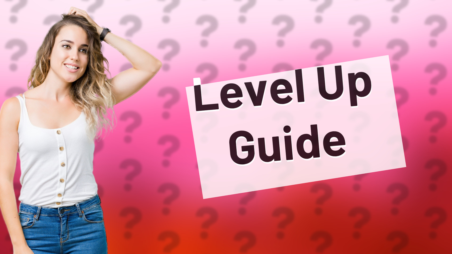 Level Up Guide