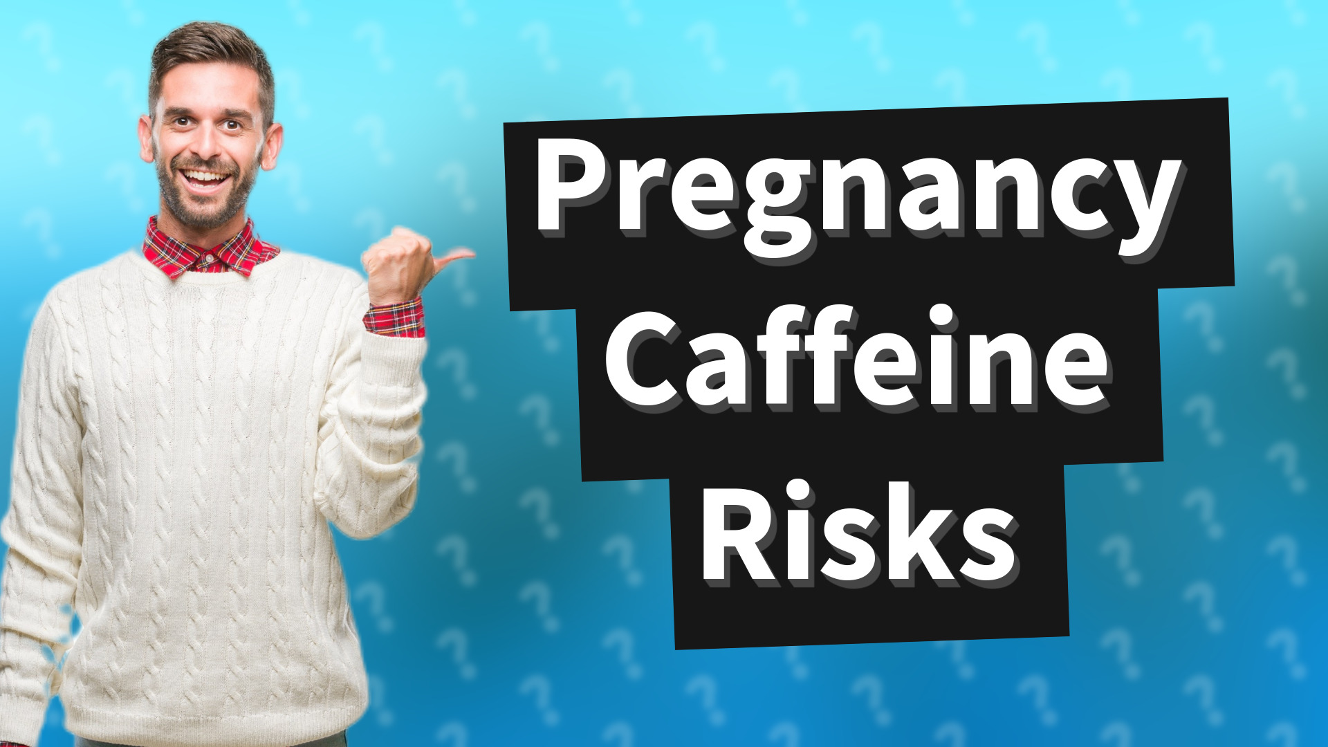 Pregnancy Caffeine Risks