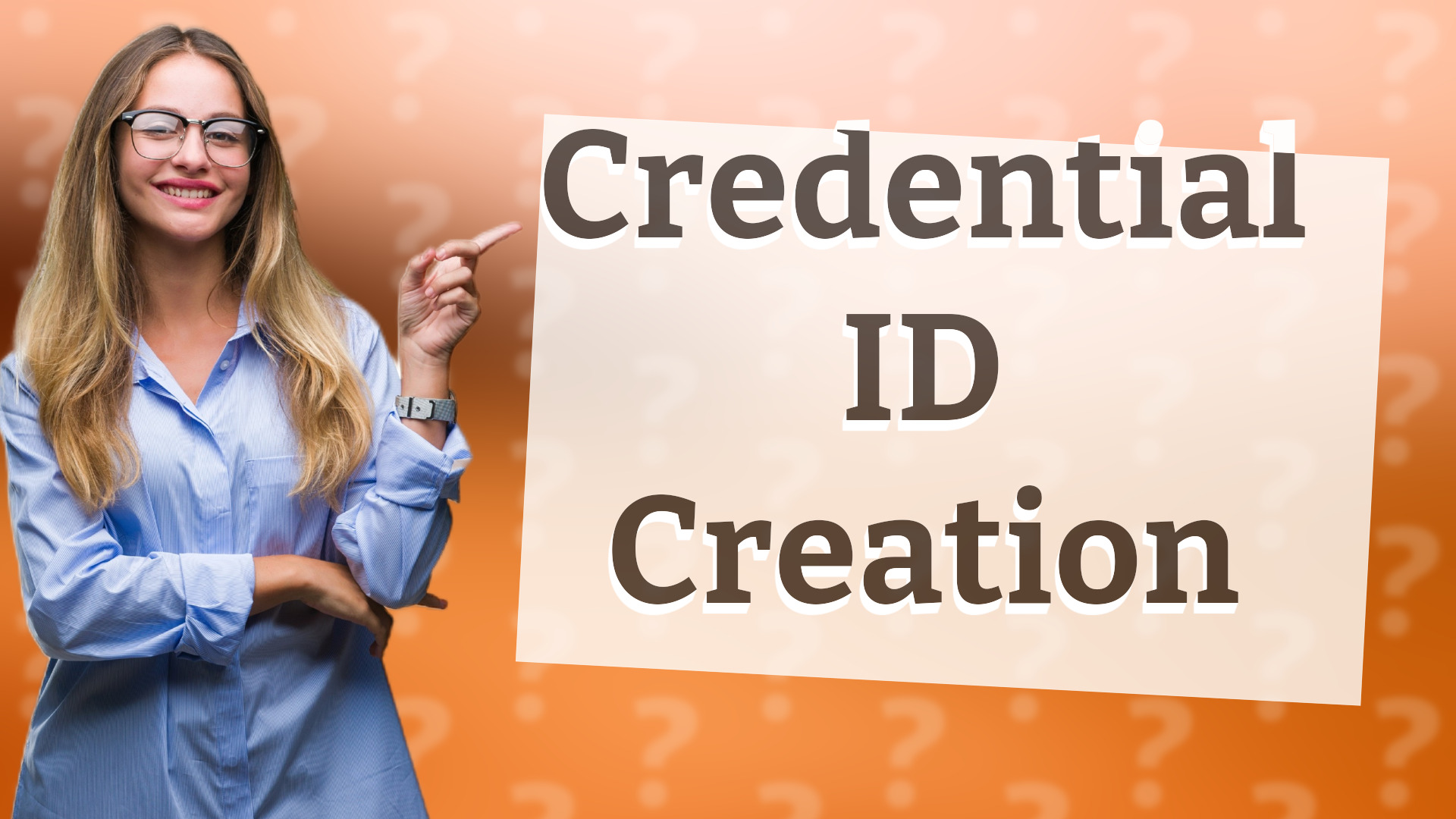Credential ID Creation