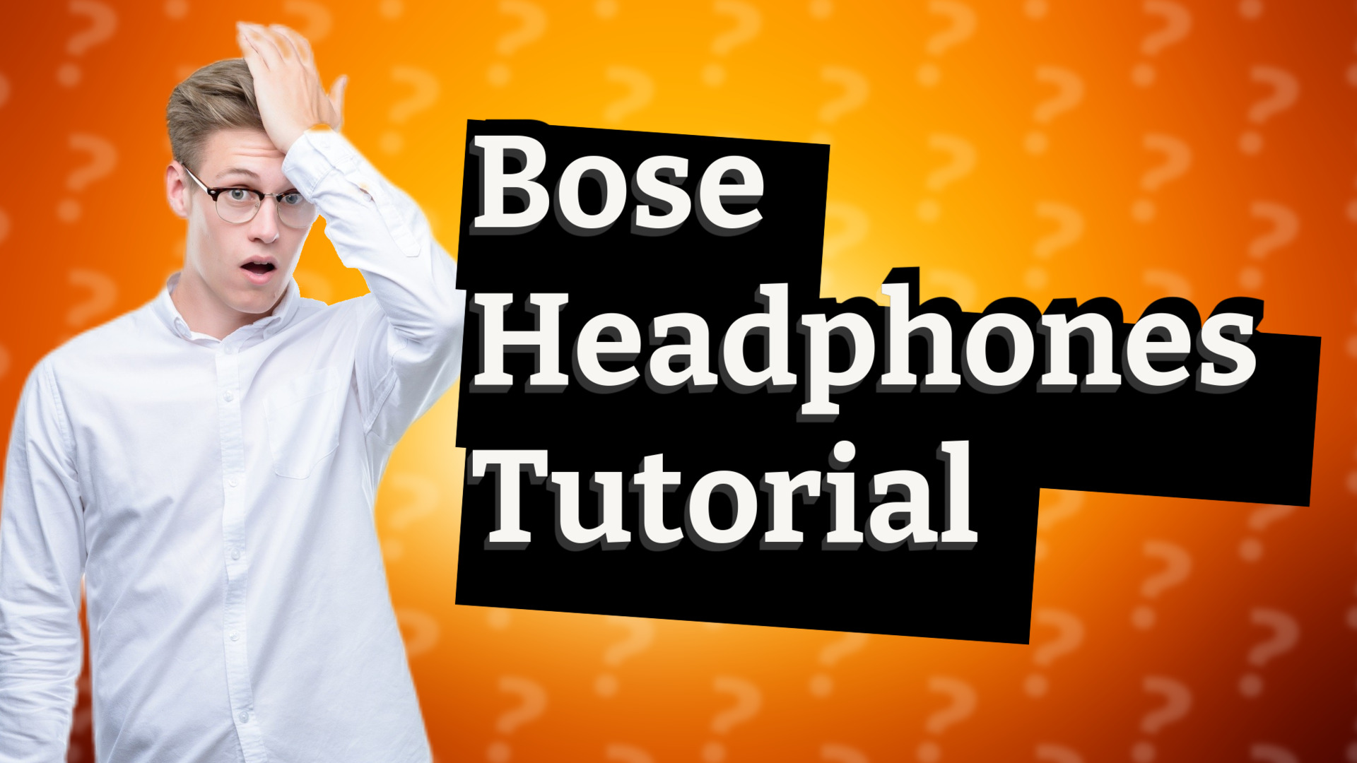Bose Headphones Tutorial
